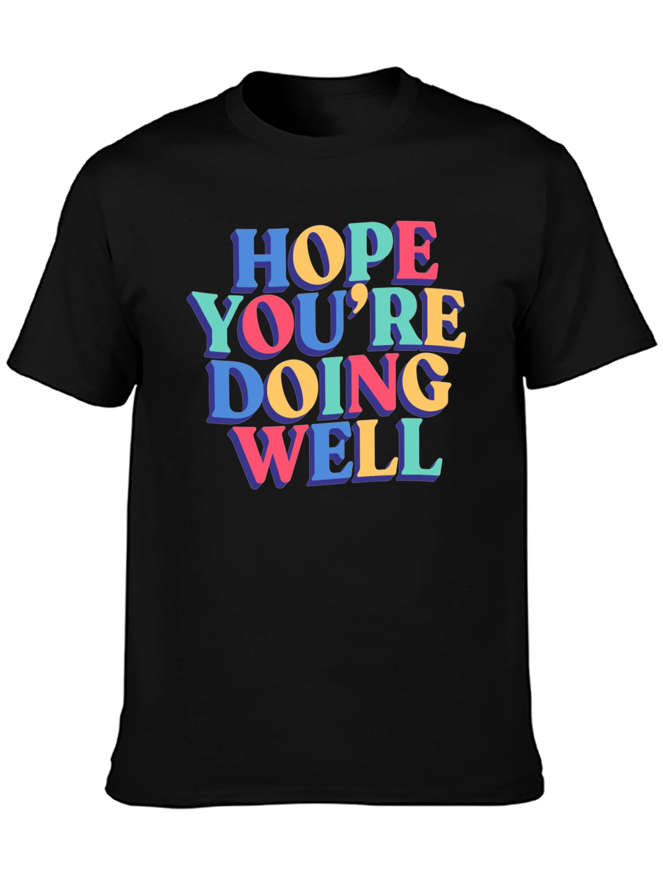 Black Hope You're Doing Well Graphic Tee view 3