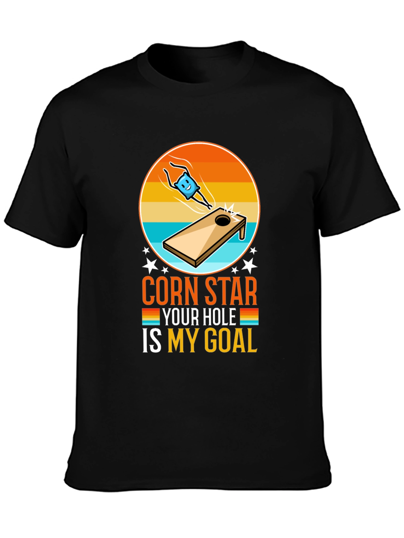 Black Corn Star Your Hole Is My Goal Funny T-Shirt view 3