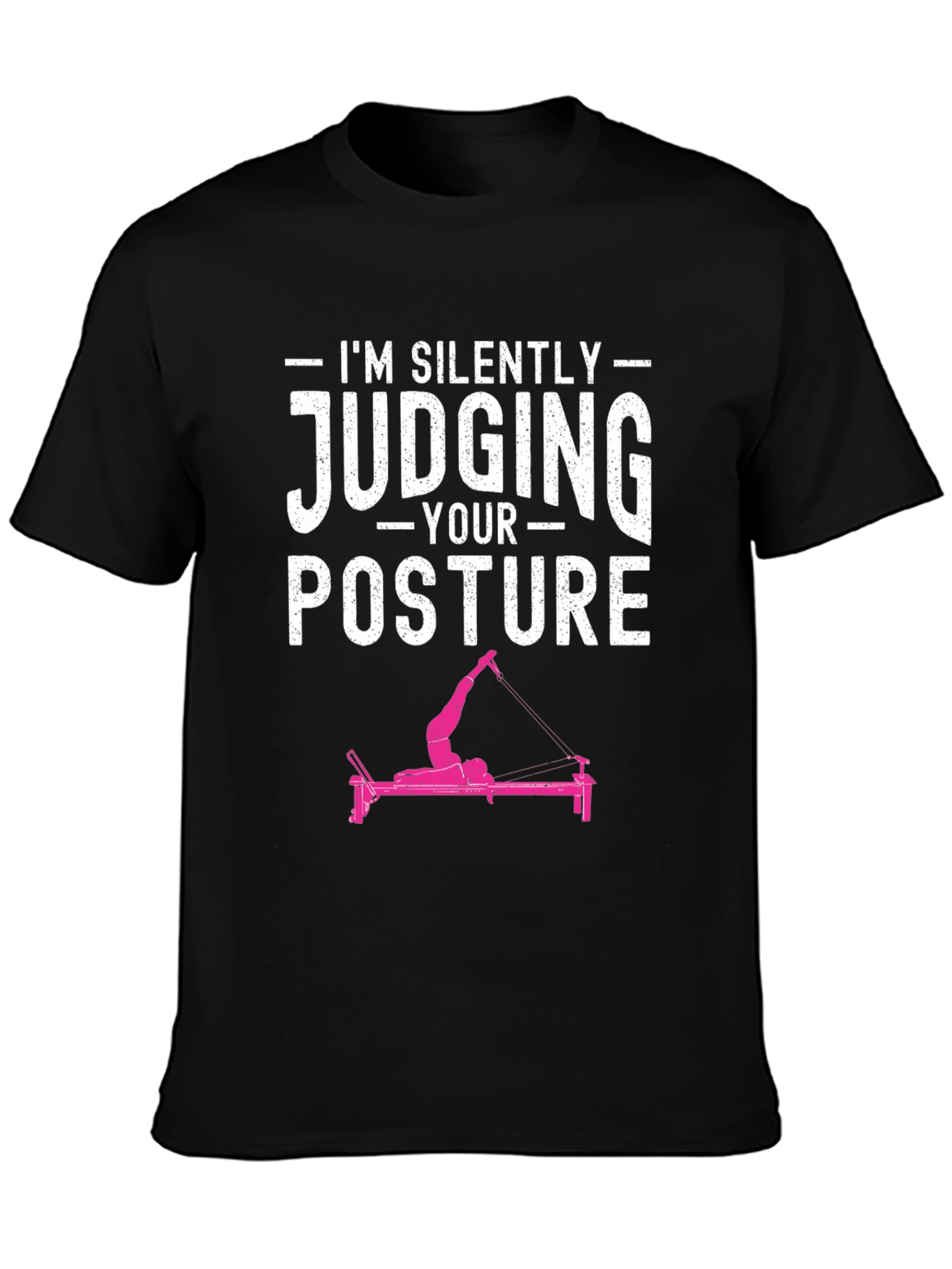 Black I'm Silently Judging Your Posture T-Shirt view 3