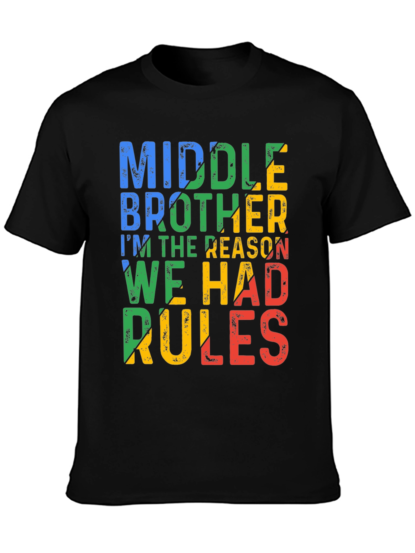 Black Middle Brother T-Shirt: I'm The Reason We Had Rules view 3