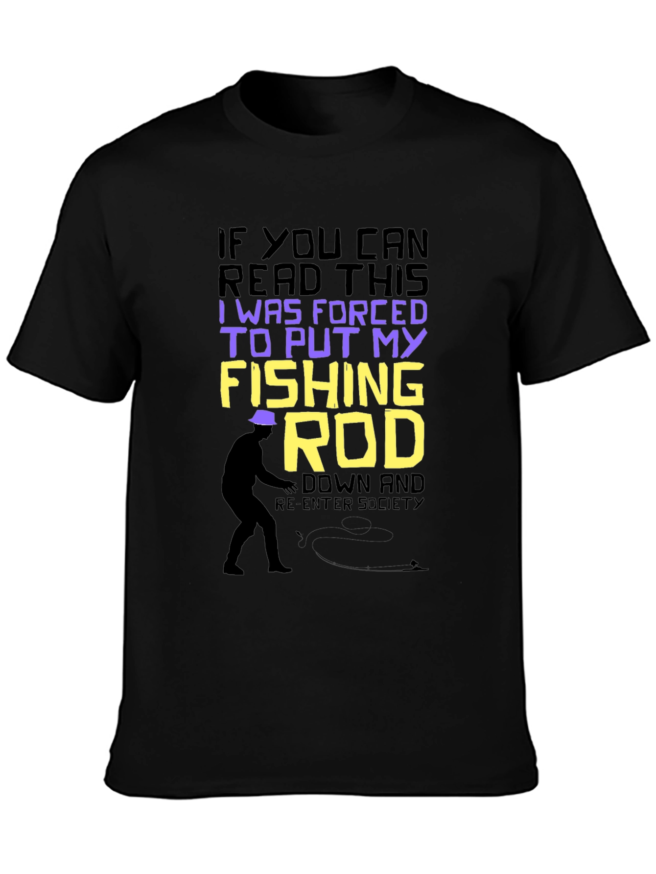 Black Funny Fishing T-Shirt: Forced to Put My Fishing Rod Down view 3