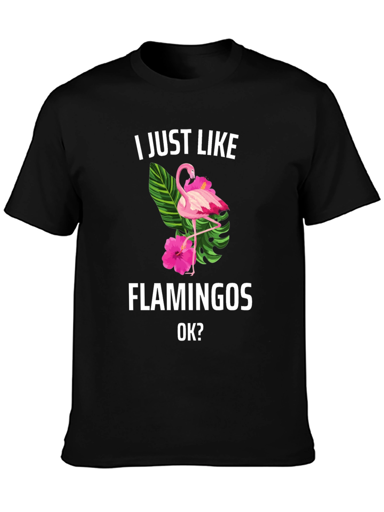 Black I Just Like Flamingos T-Shirt view 3