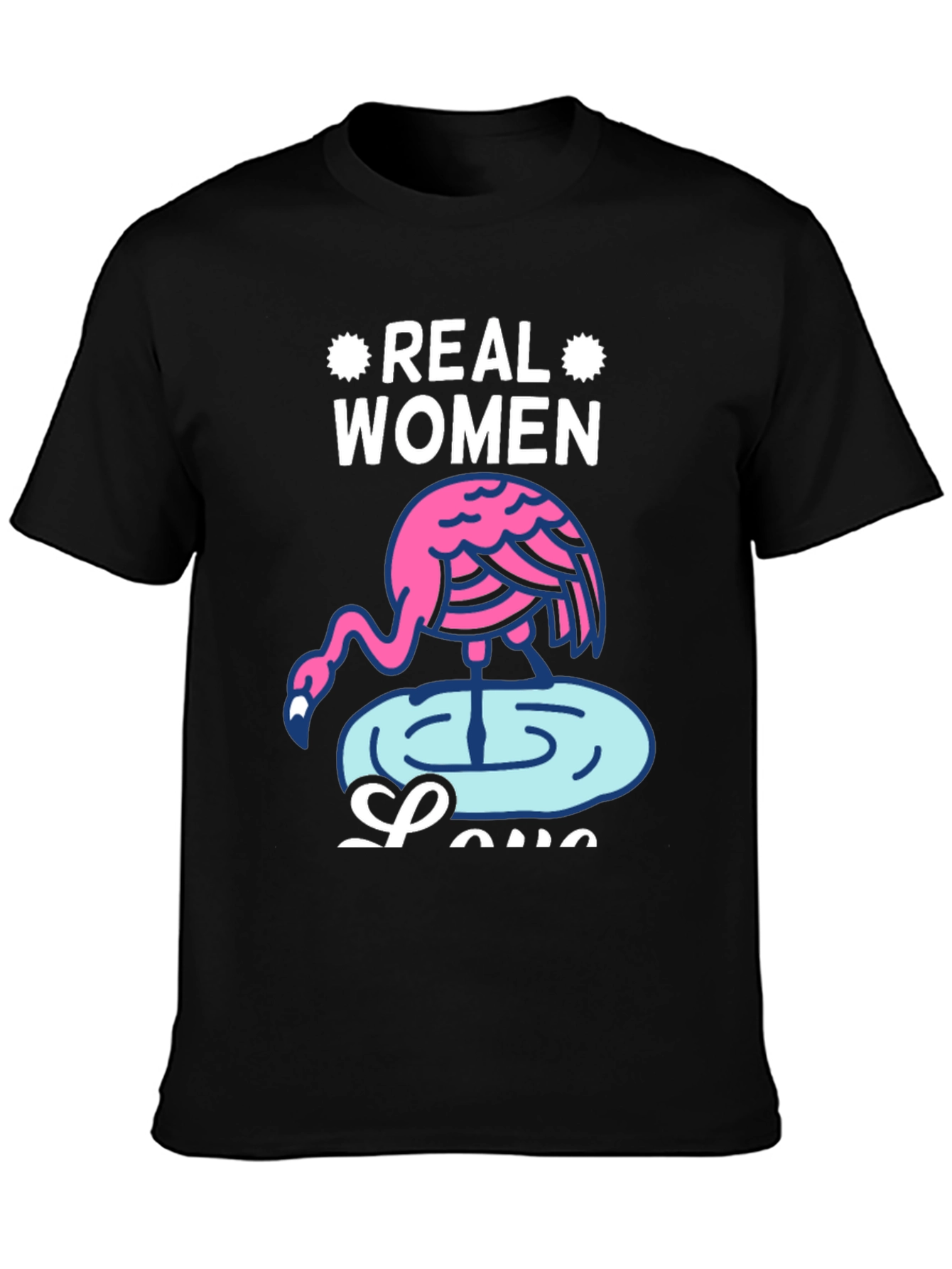 Black Real Women Love Flamingos Graphic T-Shirt view 3