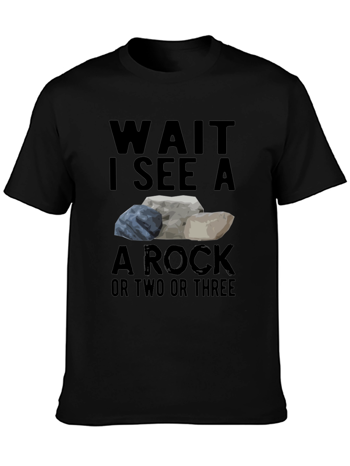 Black Wait I See a Rock T-Shirt Funny Geology Tee view 3