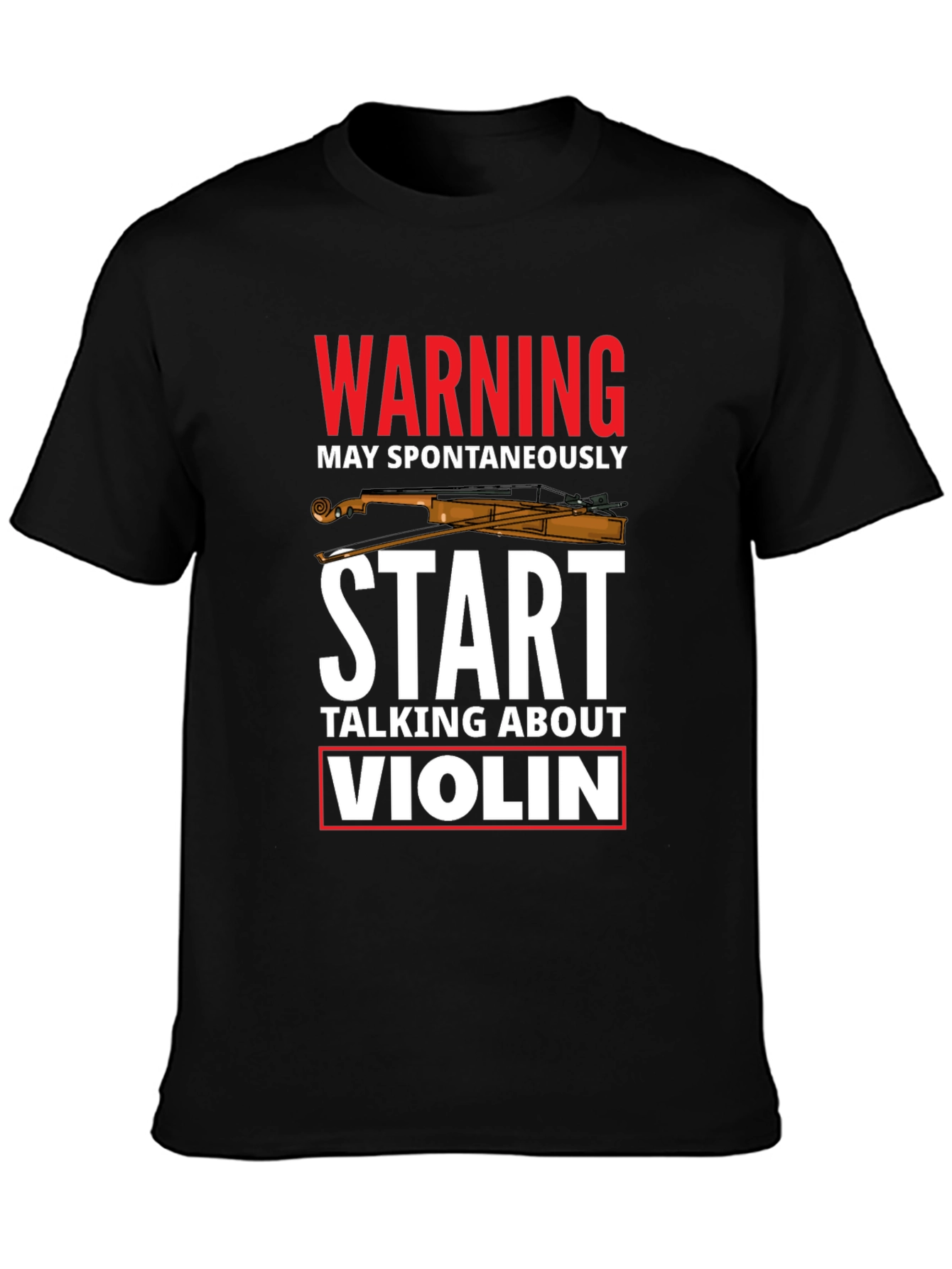 Black Warning May Spontaneously Talk About Violin T-Shirt view 3