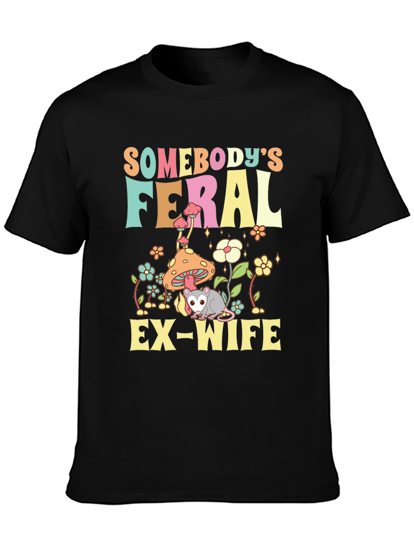 Black Feral Ex-Wife T-Shirt - Funny Graphic Tee view 3