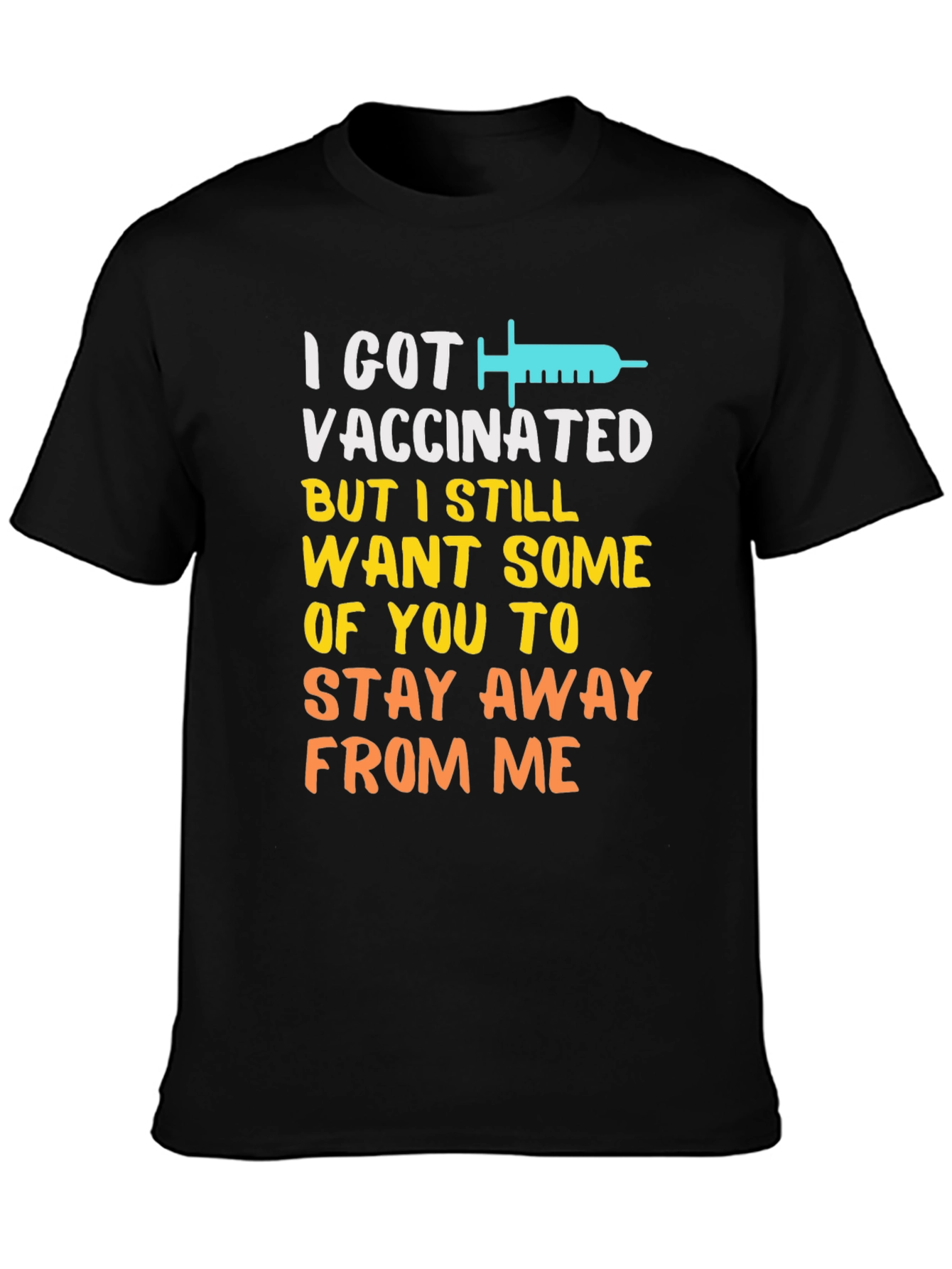 Black I Got Vaccinated Funny Graphic T-Shirt view 3