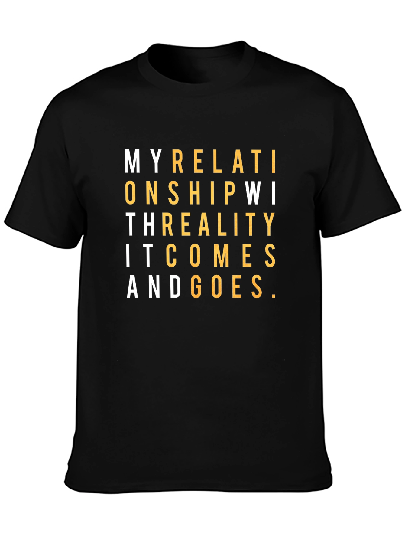 Black Relationship With Reality T-Shirt view 3