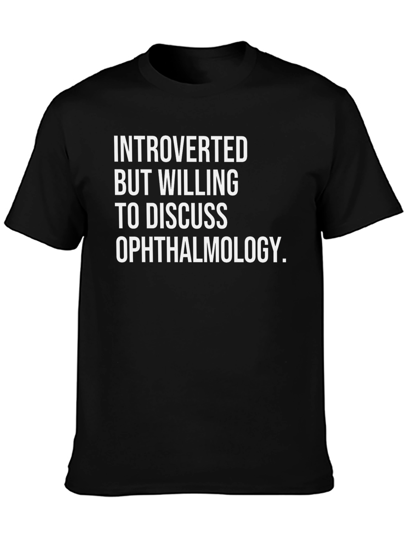 Black Introverted Ophthalmology T-Shirt view 3