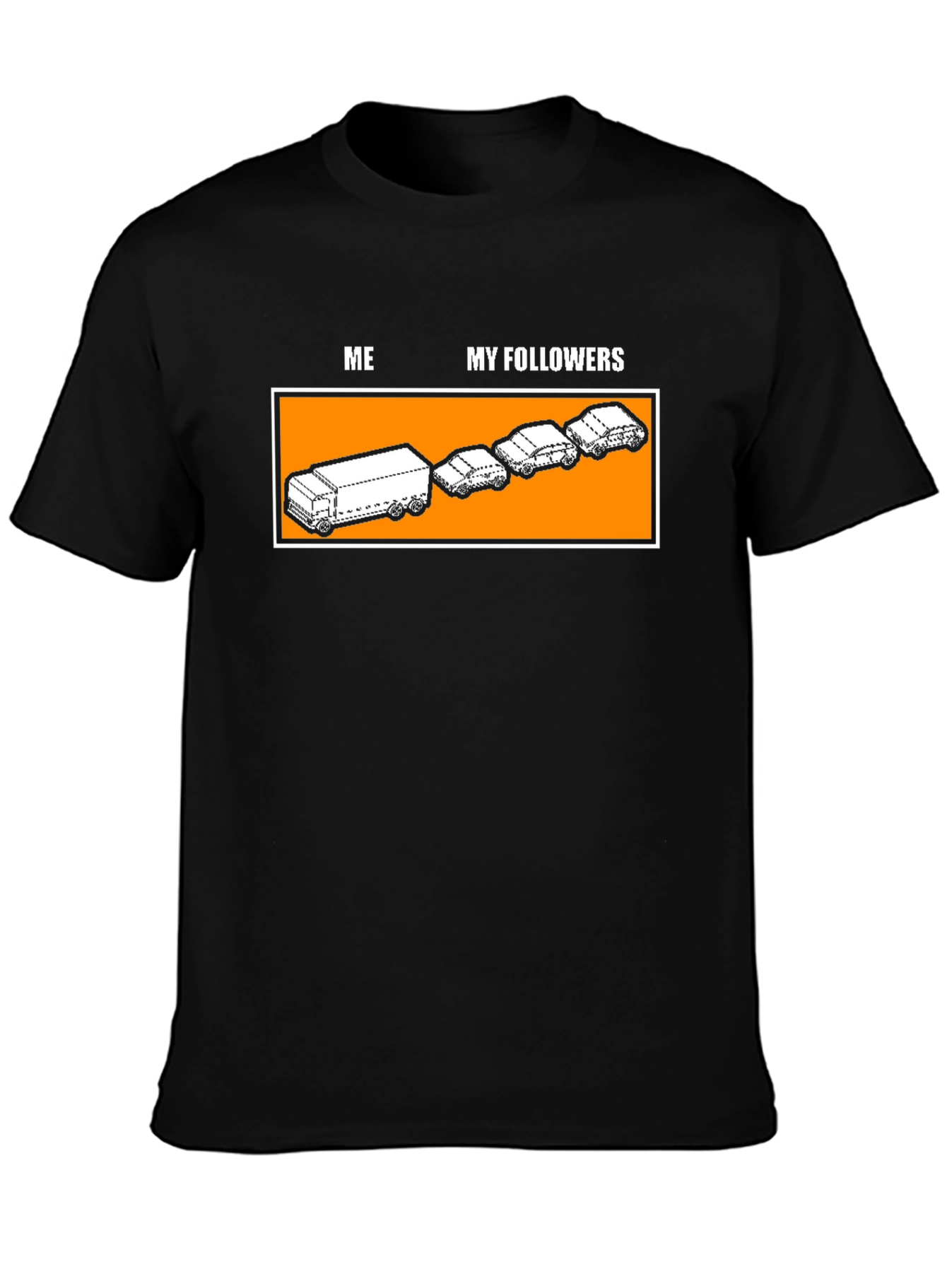 Black Funny "Me and My Followers" Graphic Tee view 3