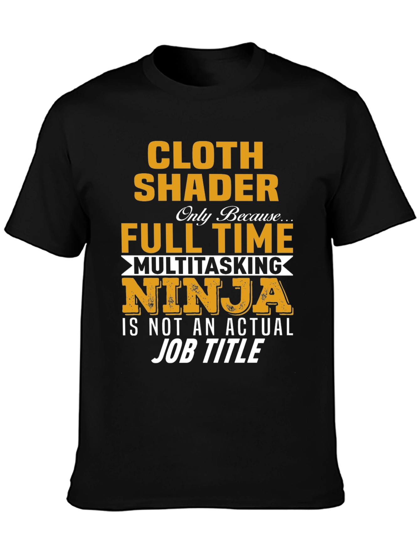 Black Cloth Shader Full Time Ninja T-Shirt view 3