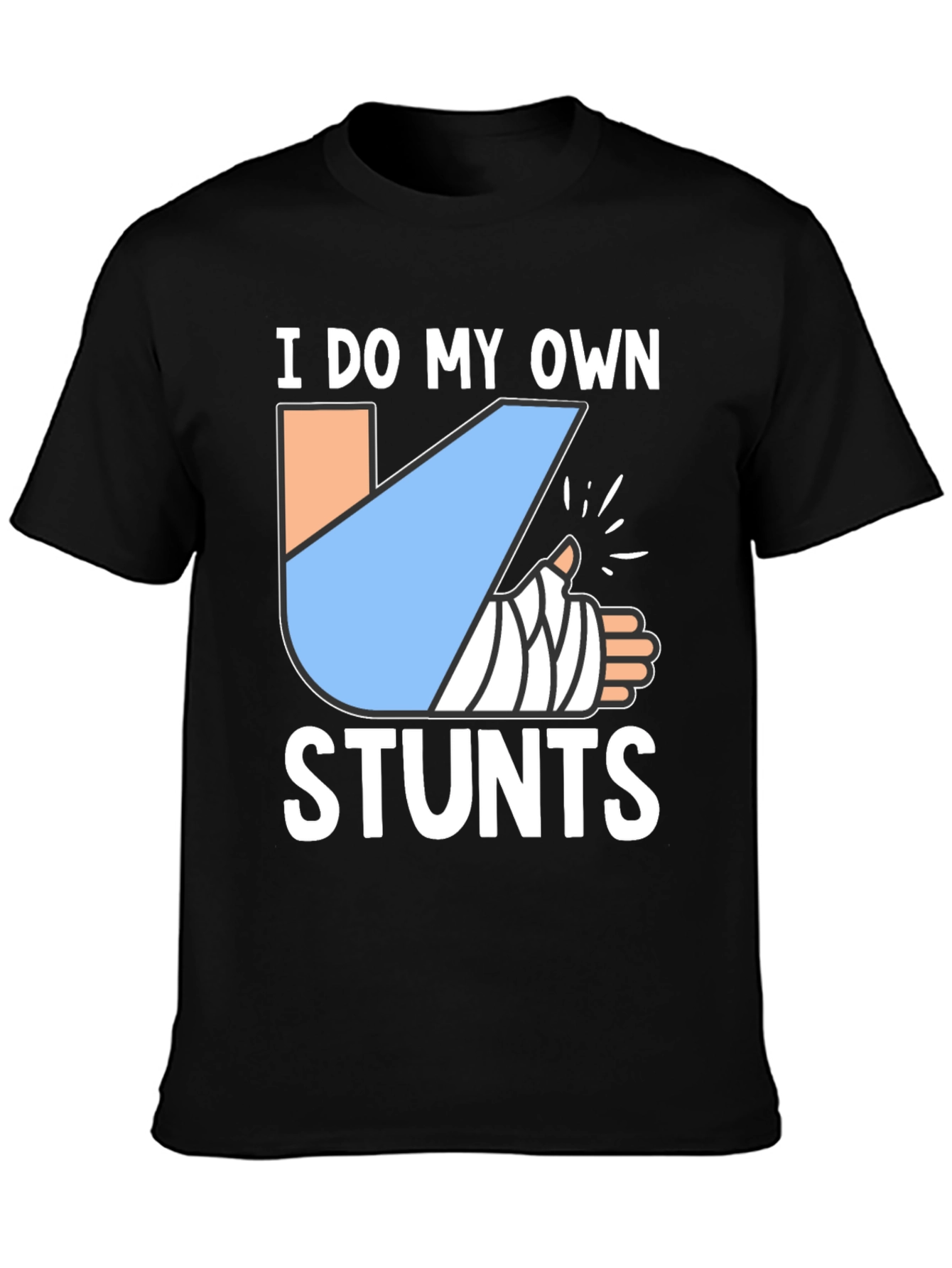 Black I Do My Own Stunts Funny Broken Arm T-Shirt view 3