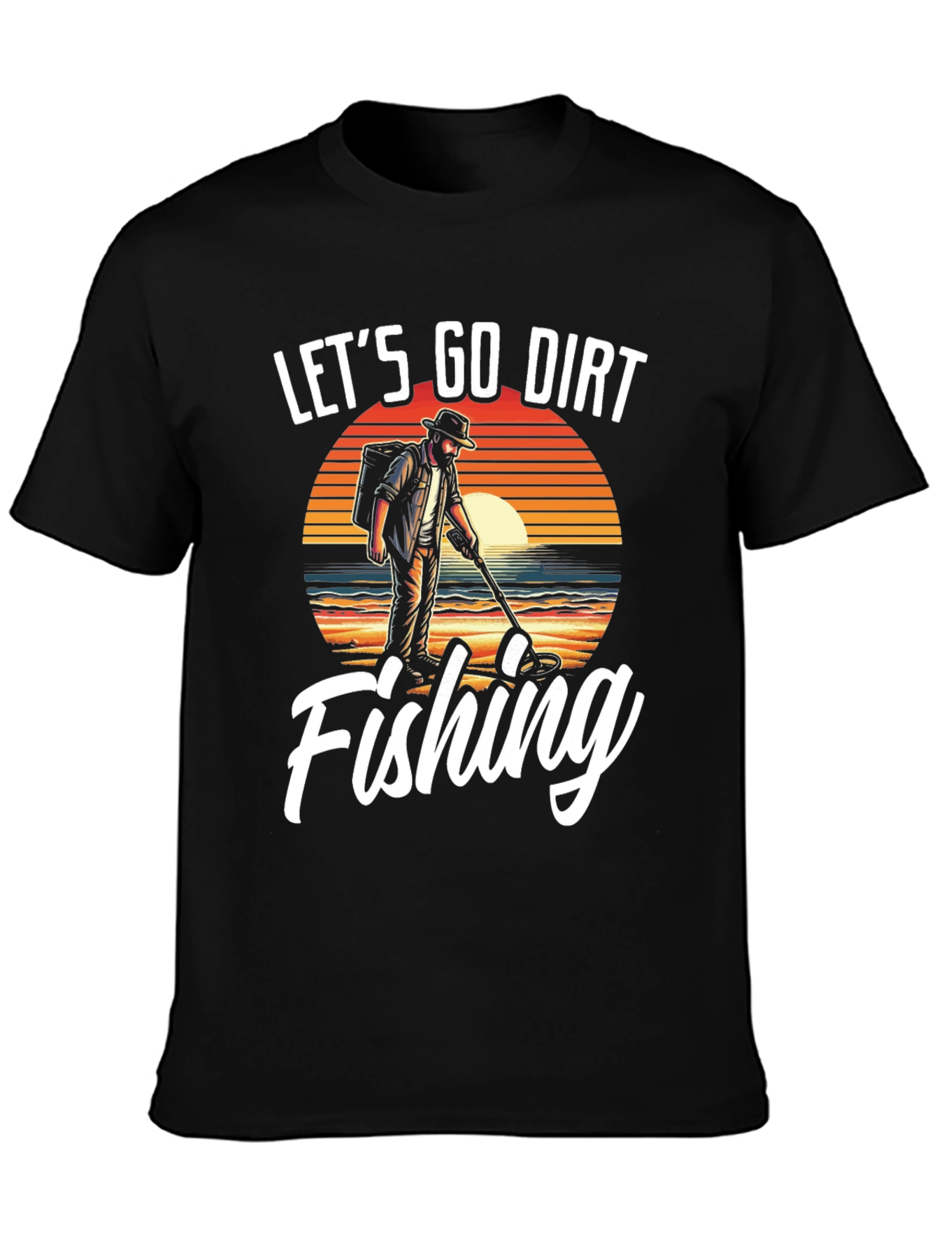 Black Let's Go Dirt Fishing T-Shirt view 3