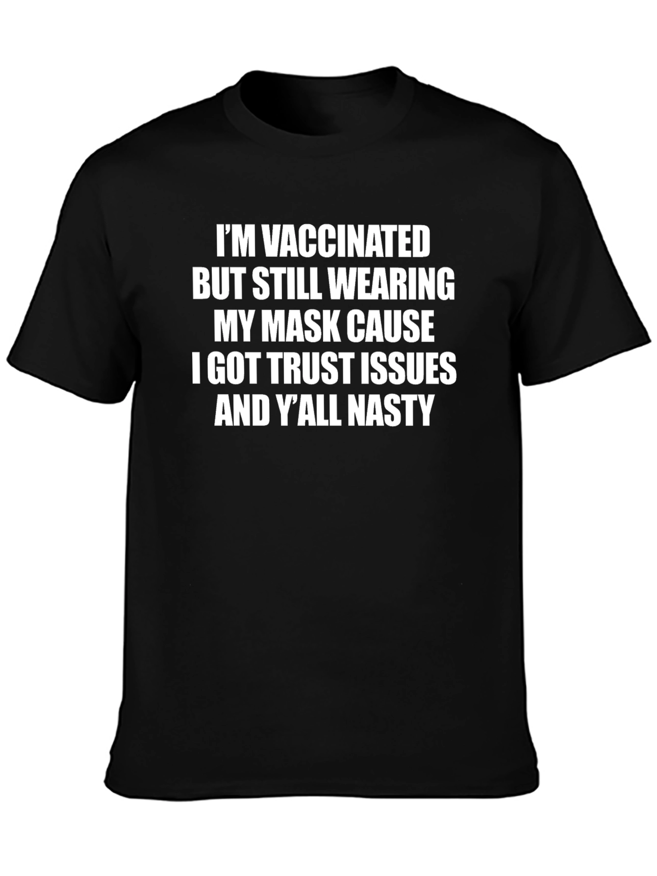 Black Vaccinated Trust Issues Graphic T-Shirt view 3