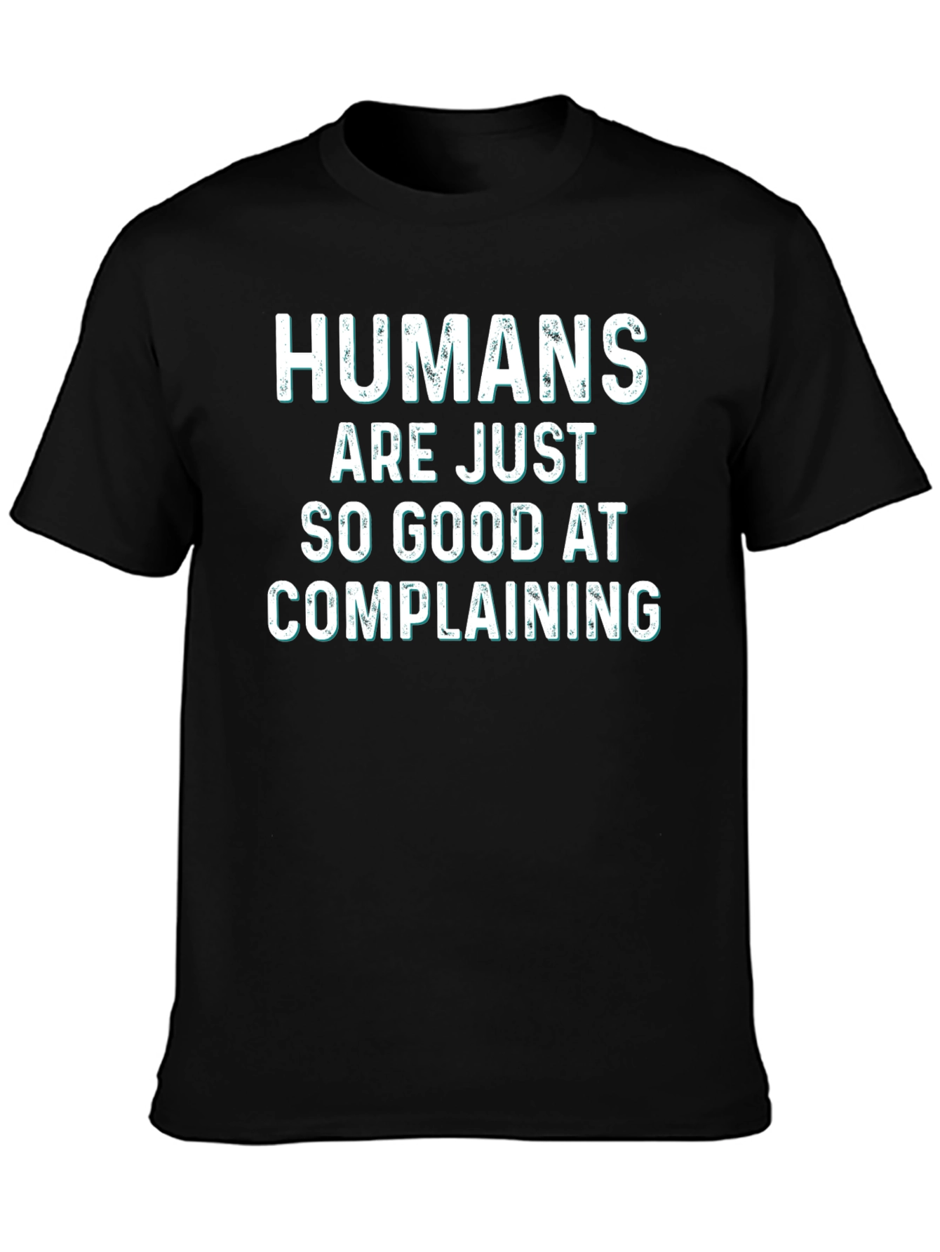 Black Humans Complain T-Shirt - Funny Sarcastic Tee view 3