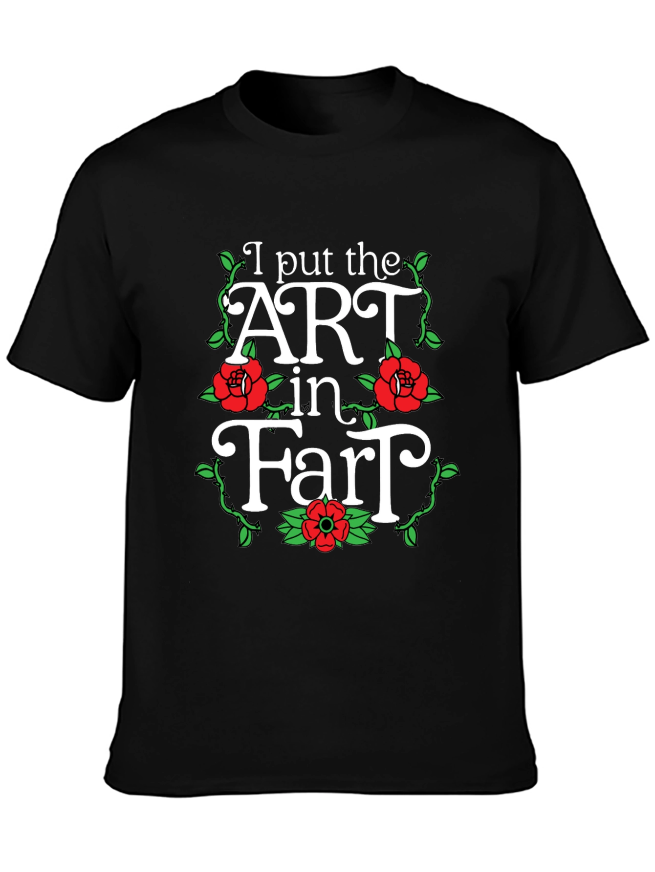 Black I Put the ART in Fart T-Shirt view 3