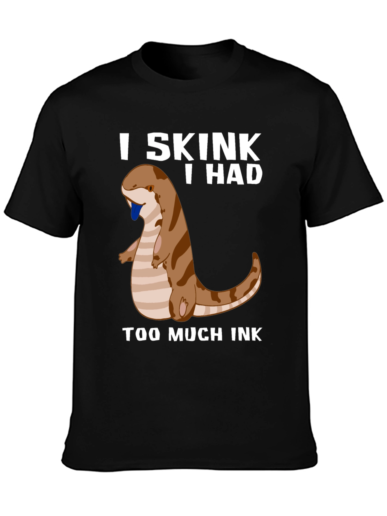 Black Skink Too Much Ink T-Shirt view 3