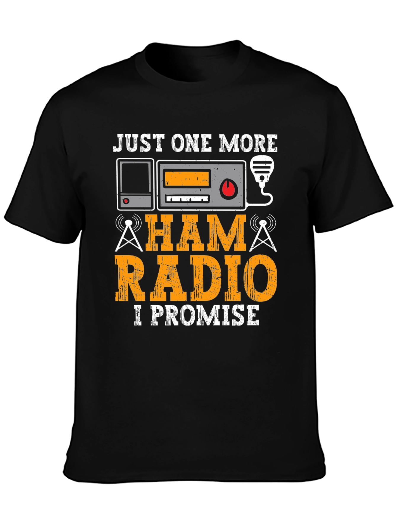 Black Ham Radio Operator T-Shirt - Just One More, I Promise! view 3