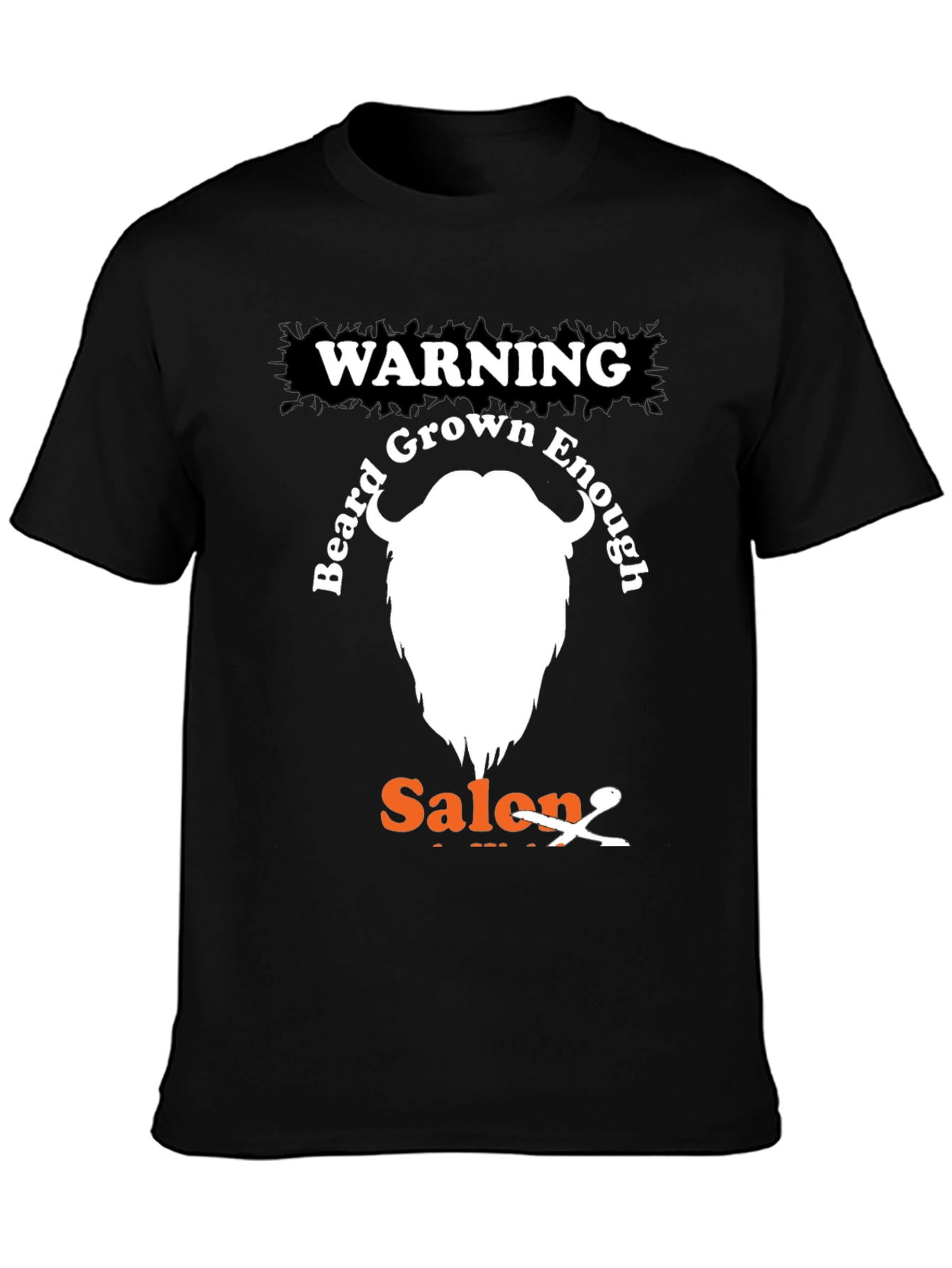Black Warning Beard Grown Enough Salon T-Shirt view 3