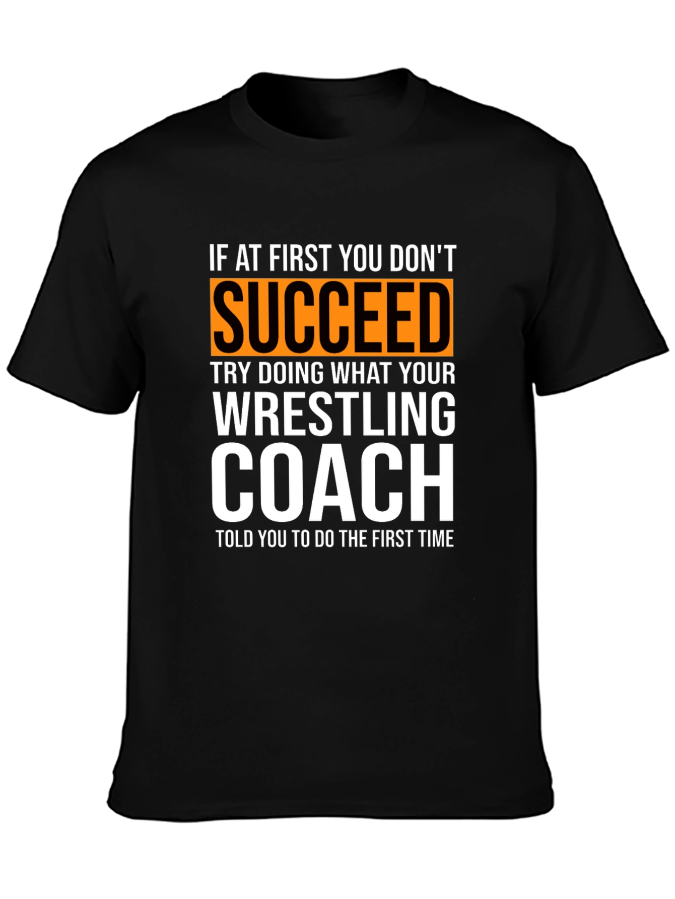 Black Wrestling Coach Funny Slogan T-Shirt view 3