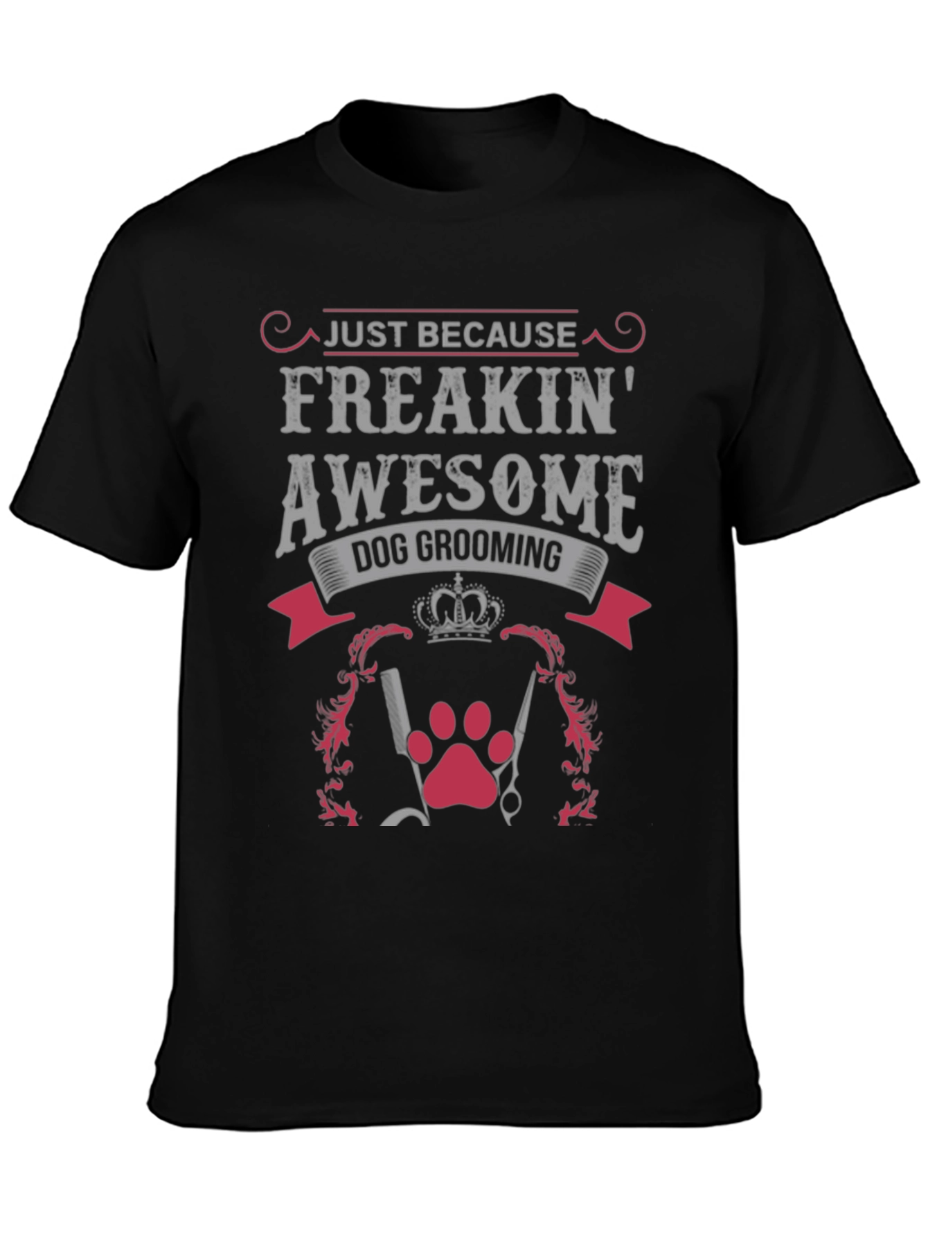 Black Freakin' Awesome Dog Grooming Graphic Tee view 3