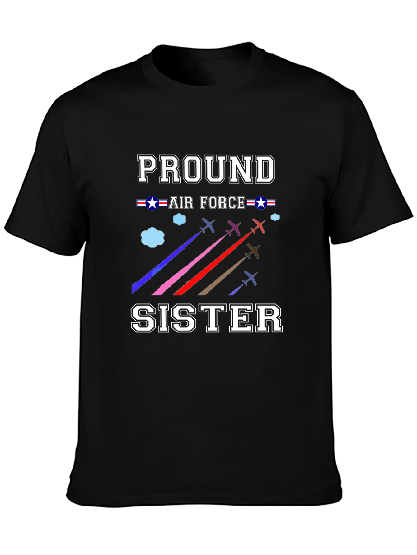 Proud Air Force Sister T-Shirt - 3
