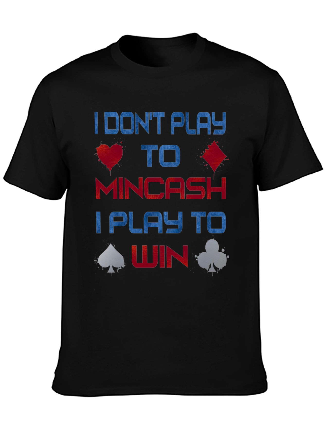 Black Poker Player T-Shirt - I Play to Win view 3