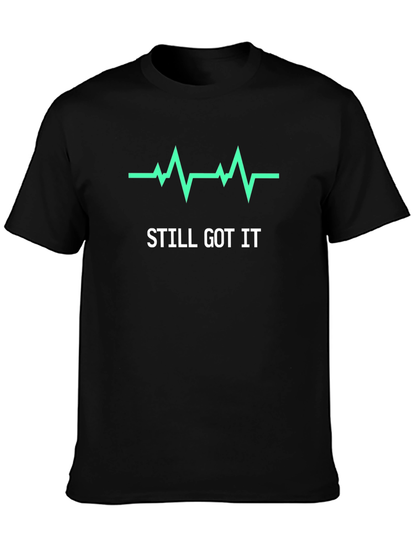 Black Still Got It T-Shirt - Heartbeat Graphic view 3