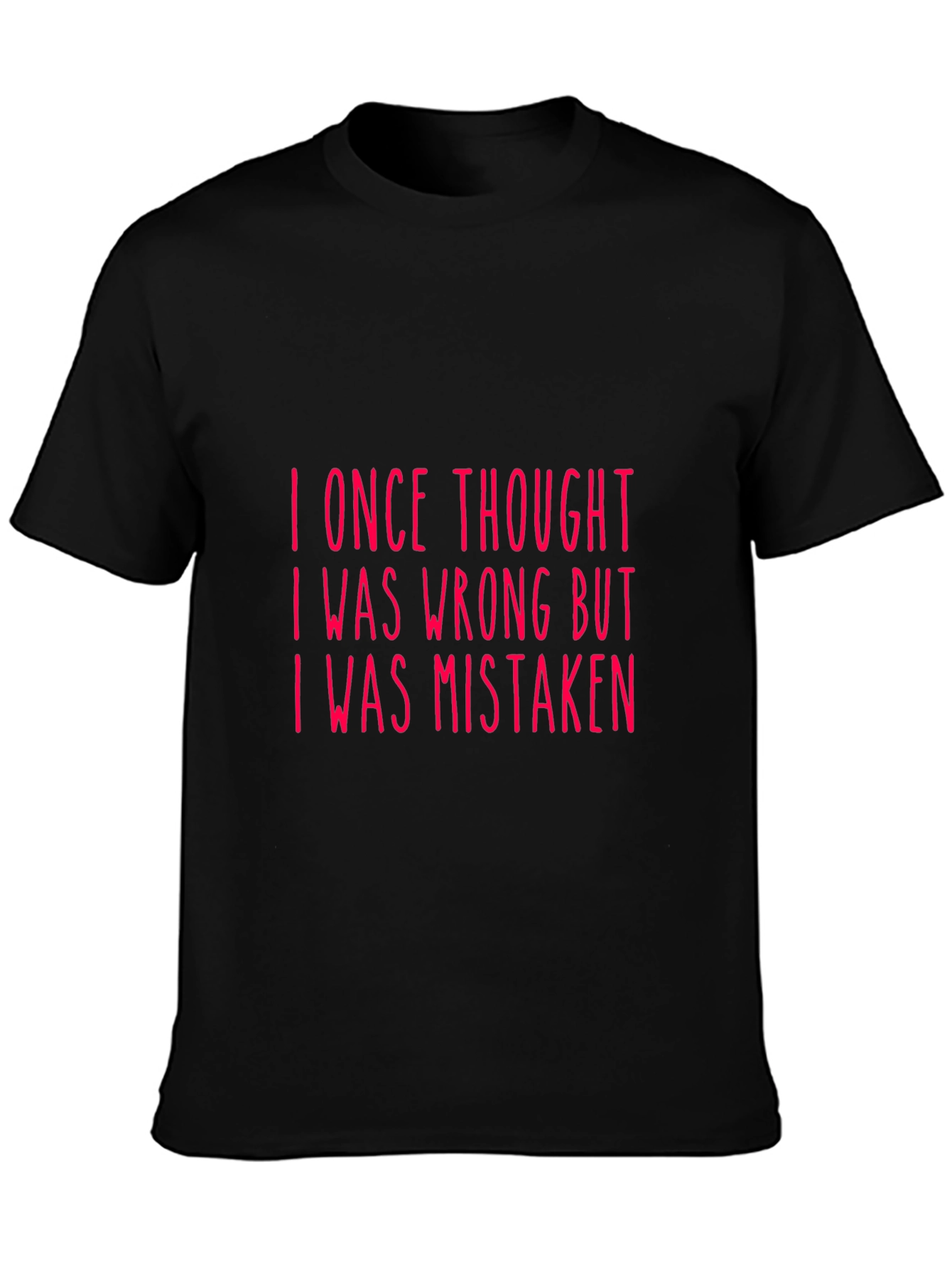 Black Funny Mistaken T-Shirt - I Was Wrong Humor Tee view 3