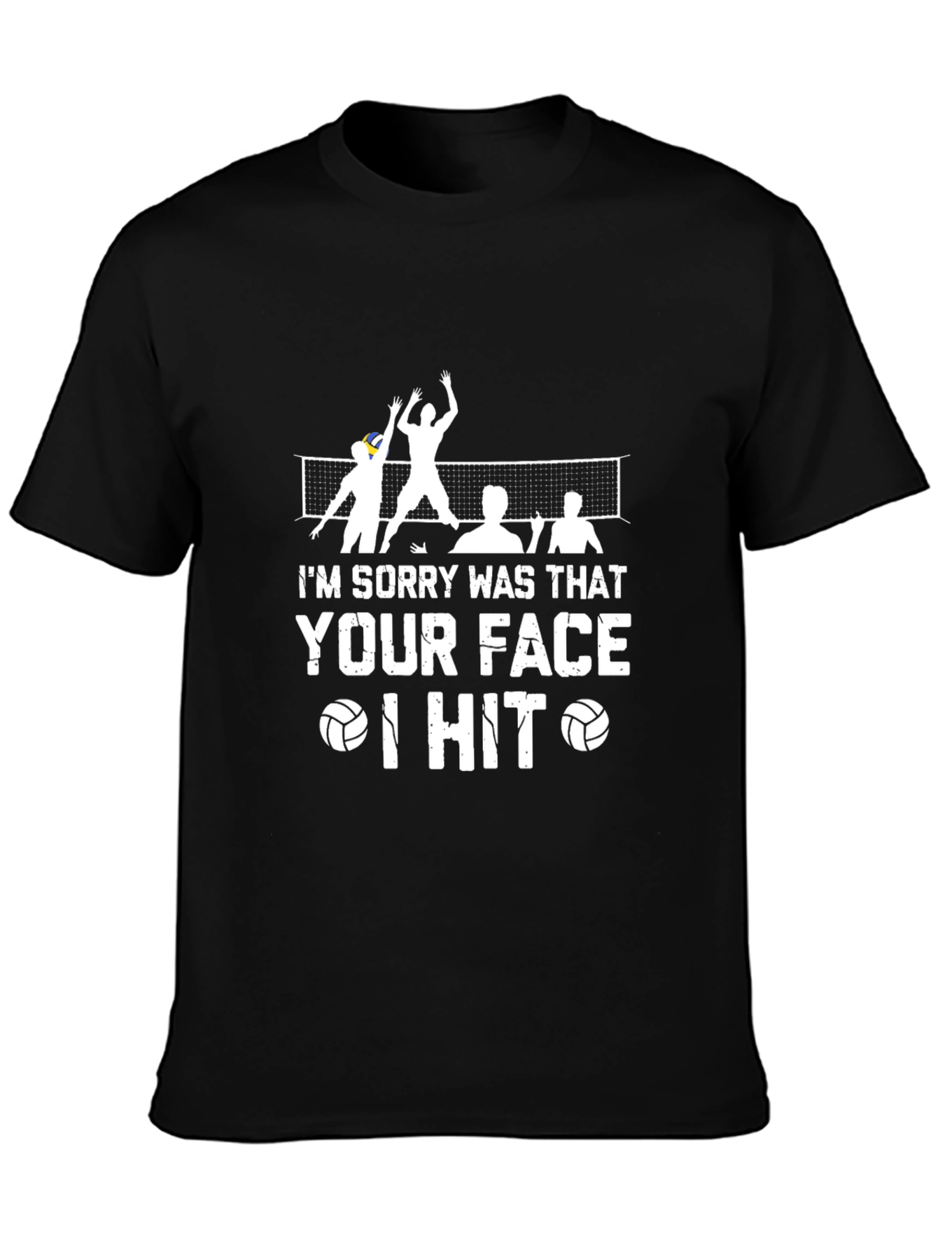 Black Volleyball "Sorry Was That Your Face" Black T-Shirt view 3