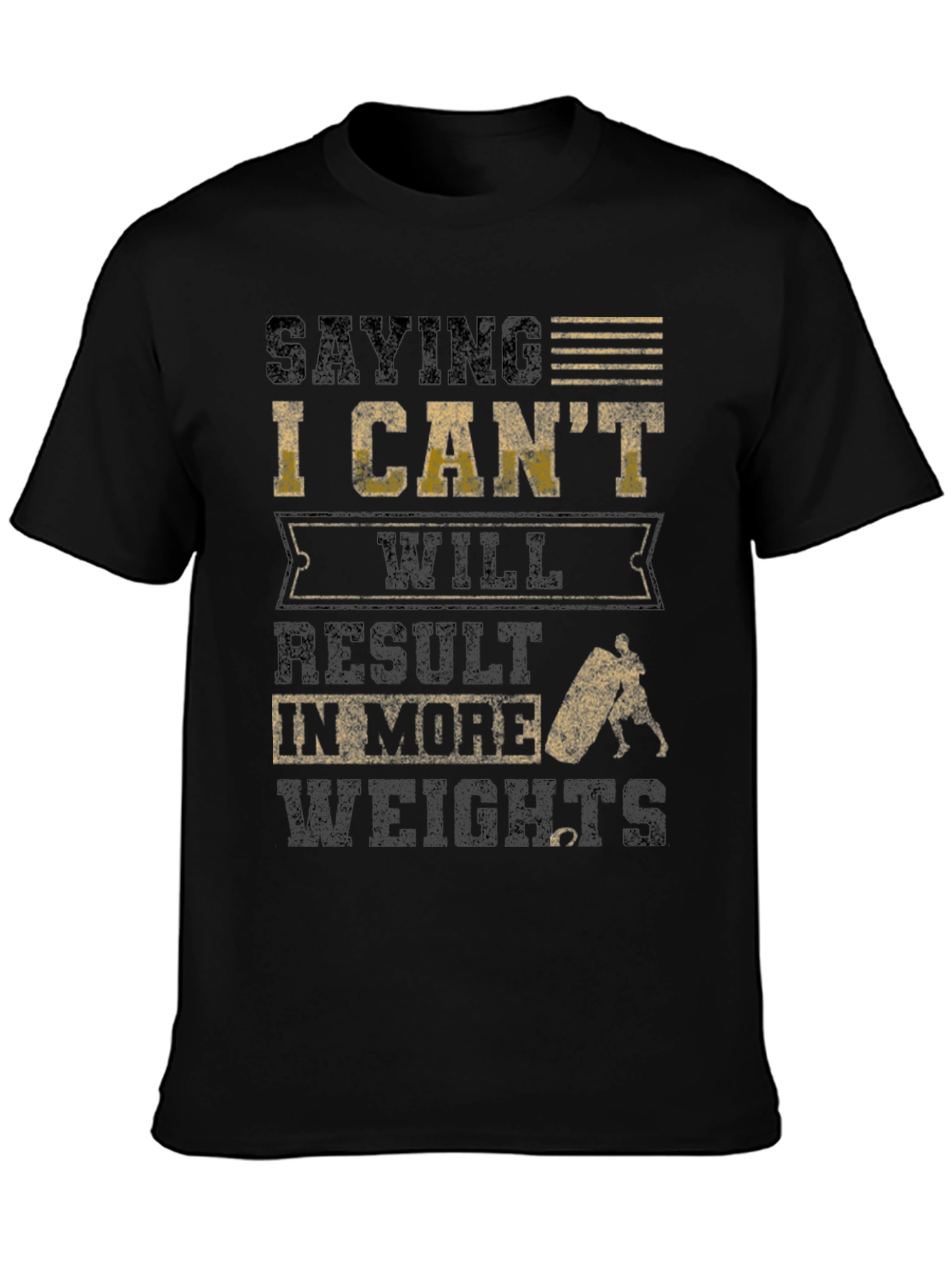 Black Saying I Can't T-Shirt view 3