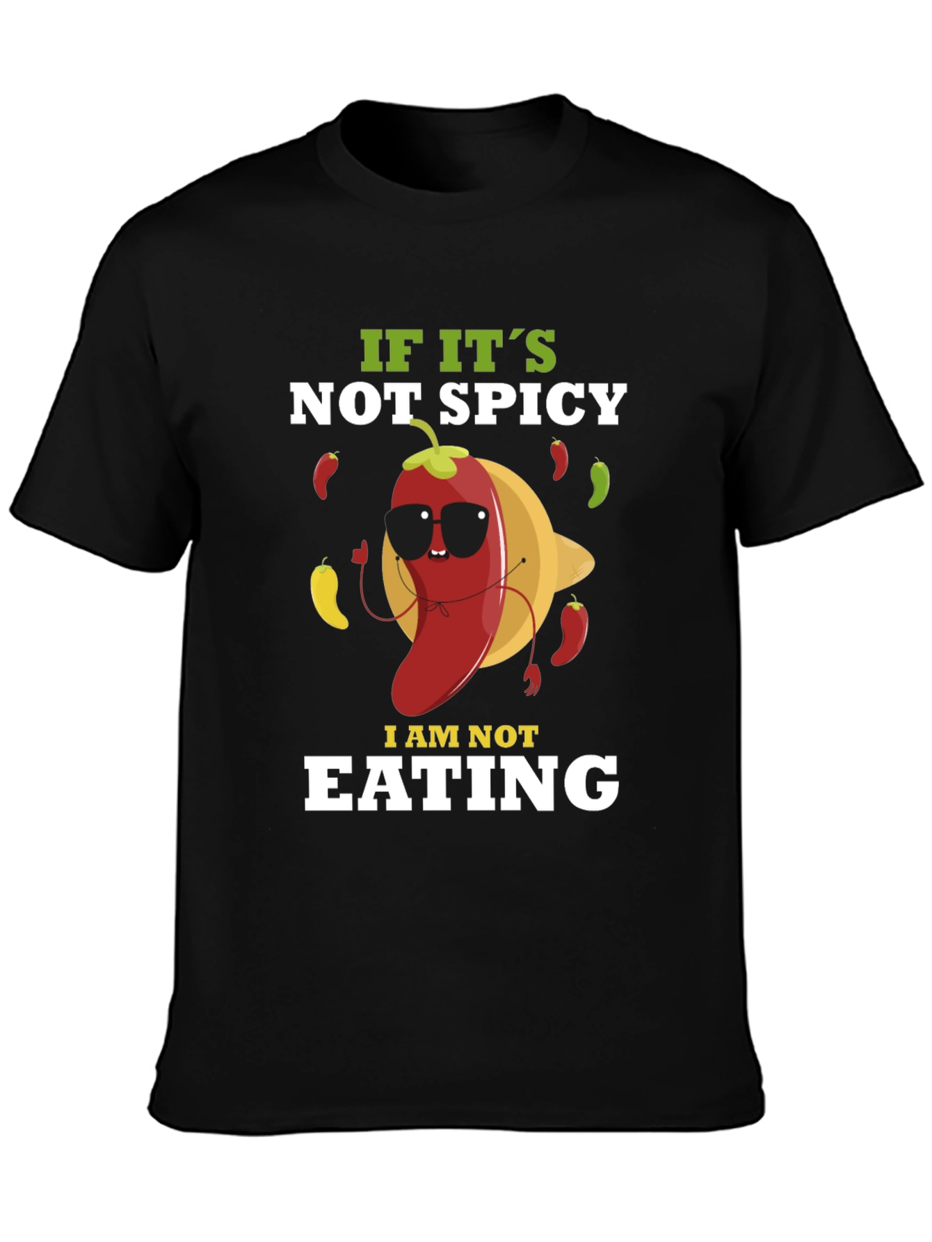 Black Spicy Food Lover T-Shirt - "If It's Not Spicy, I Am Not Eating" view 3
