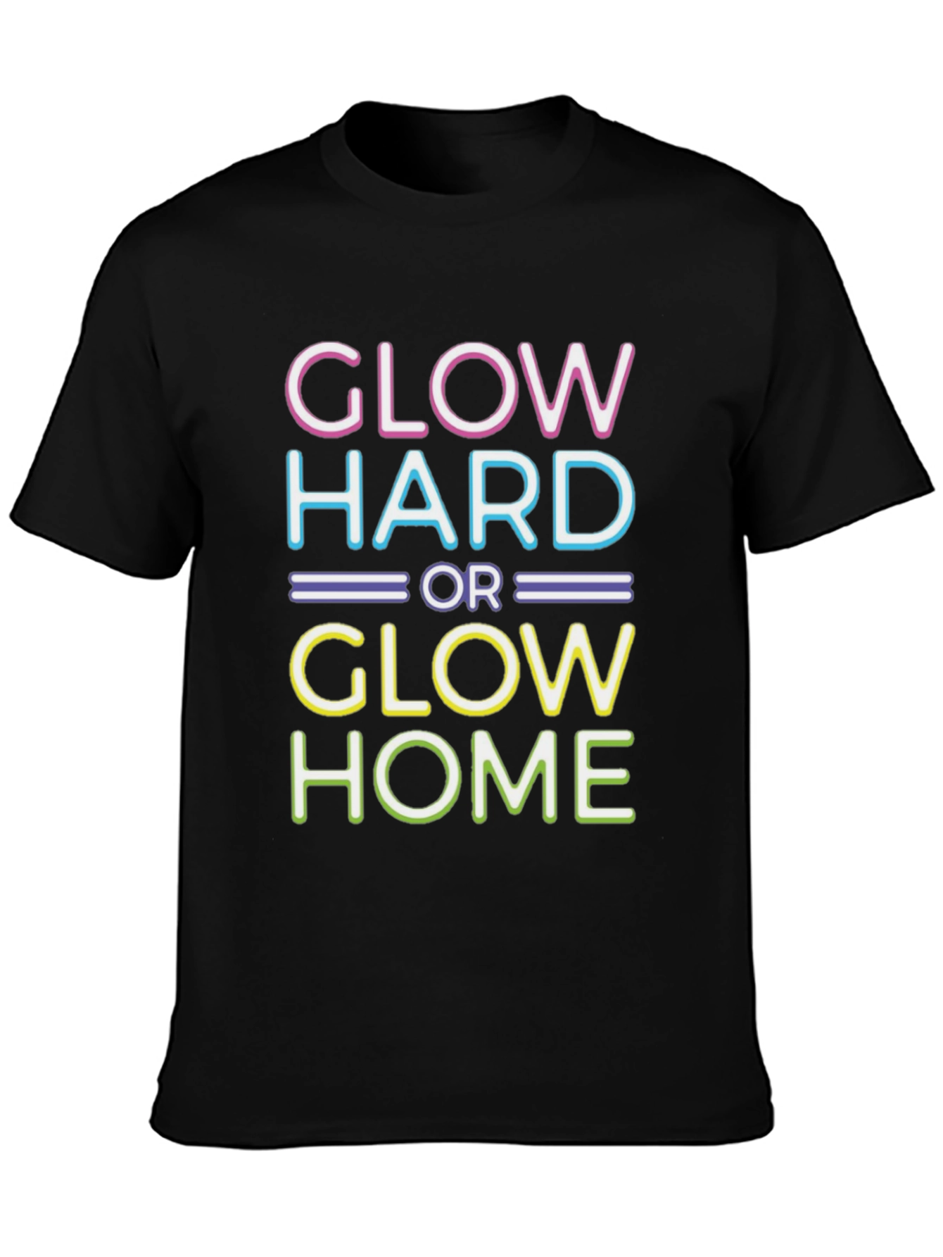 Black Glow Hard or Glow Home T-Shirt view 3