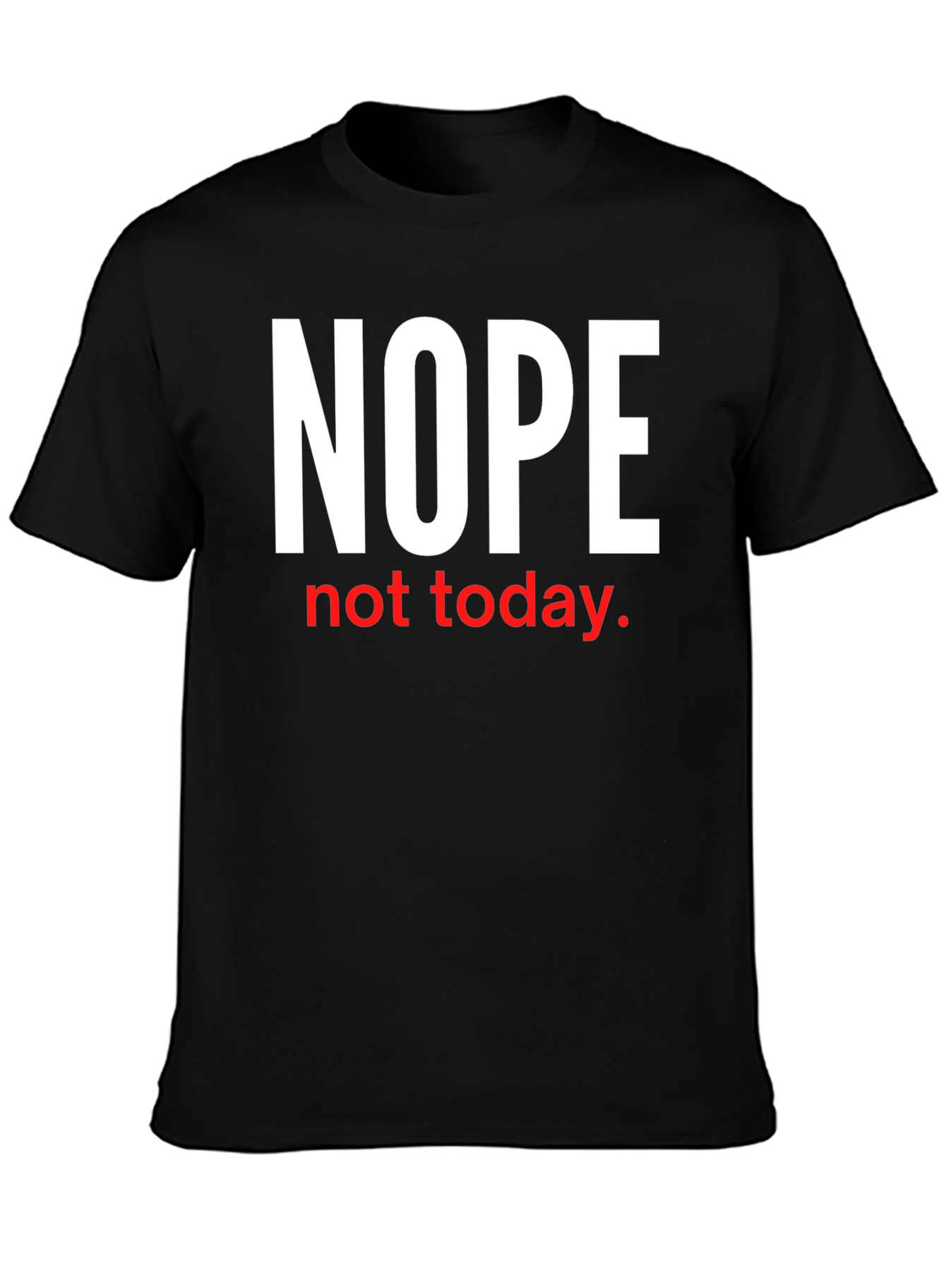 Black Nope Not Today Graphic Tee view 3