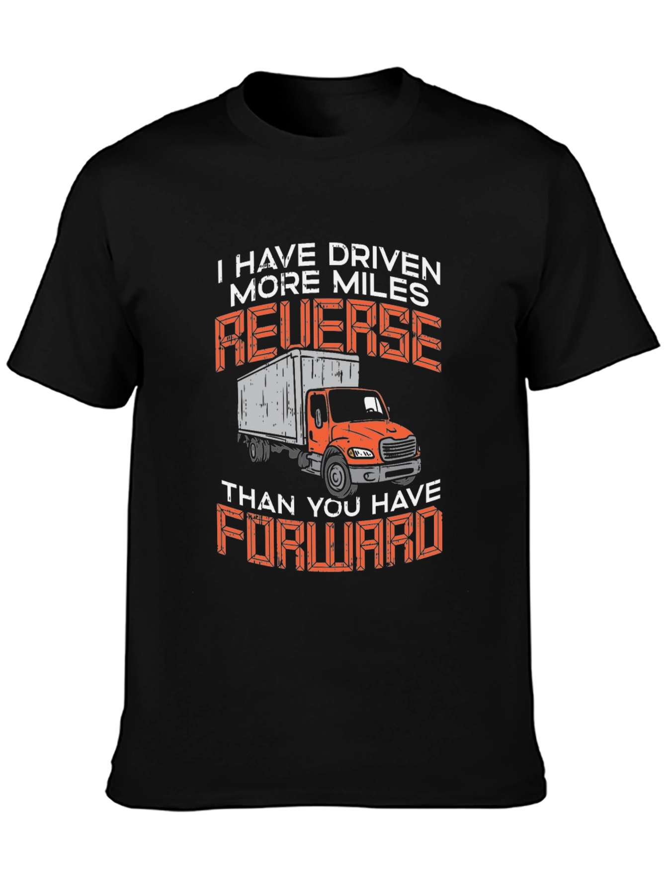 Black Truck Driver Humor T-Shirt Reverse Miles view 3