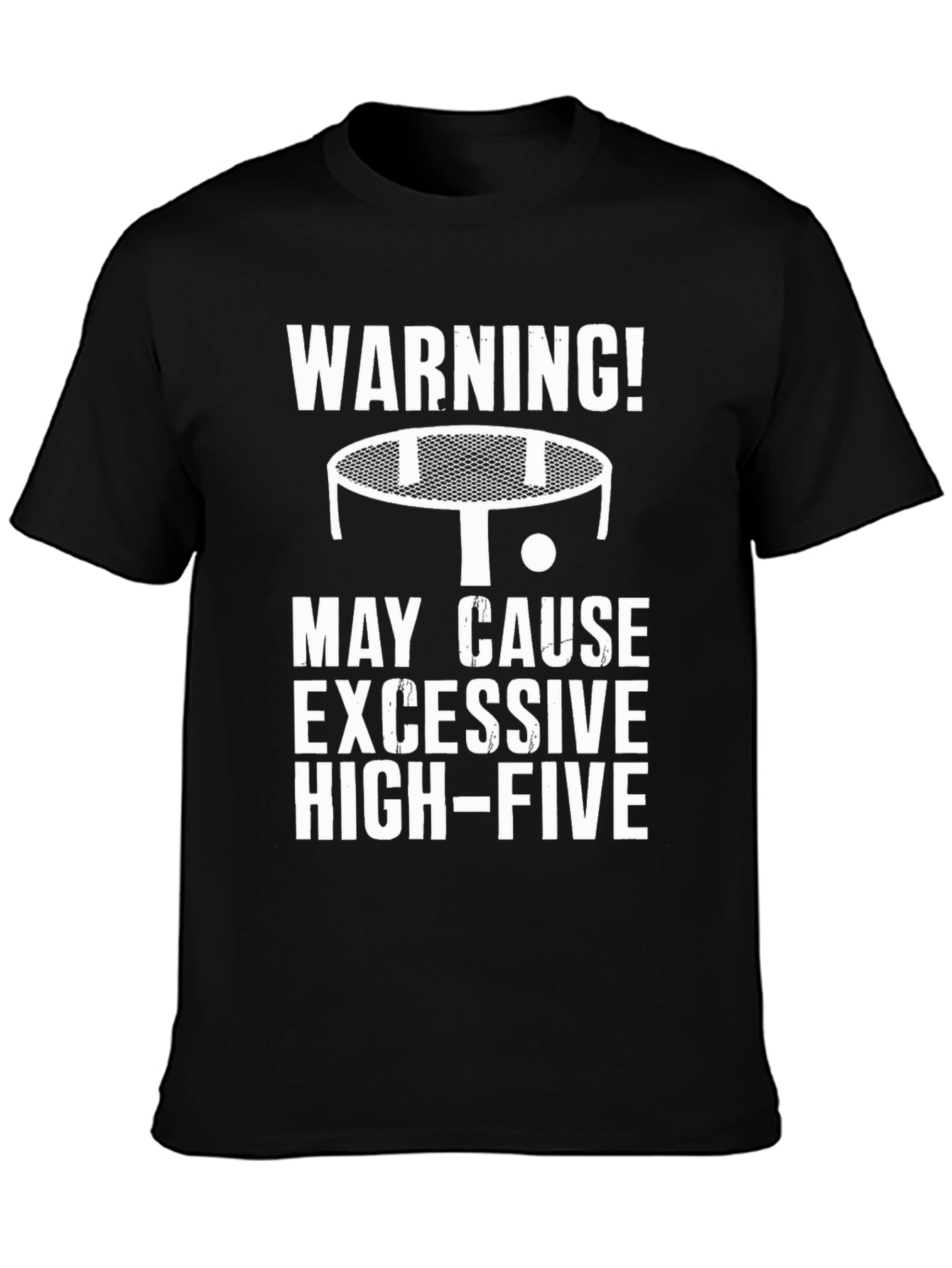 Black Warning Excessive High-Five Ping Pong T-Shirt view 3