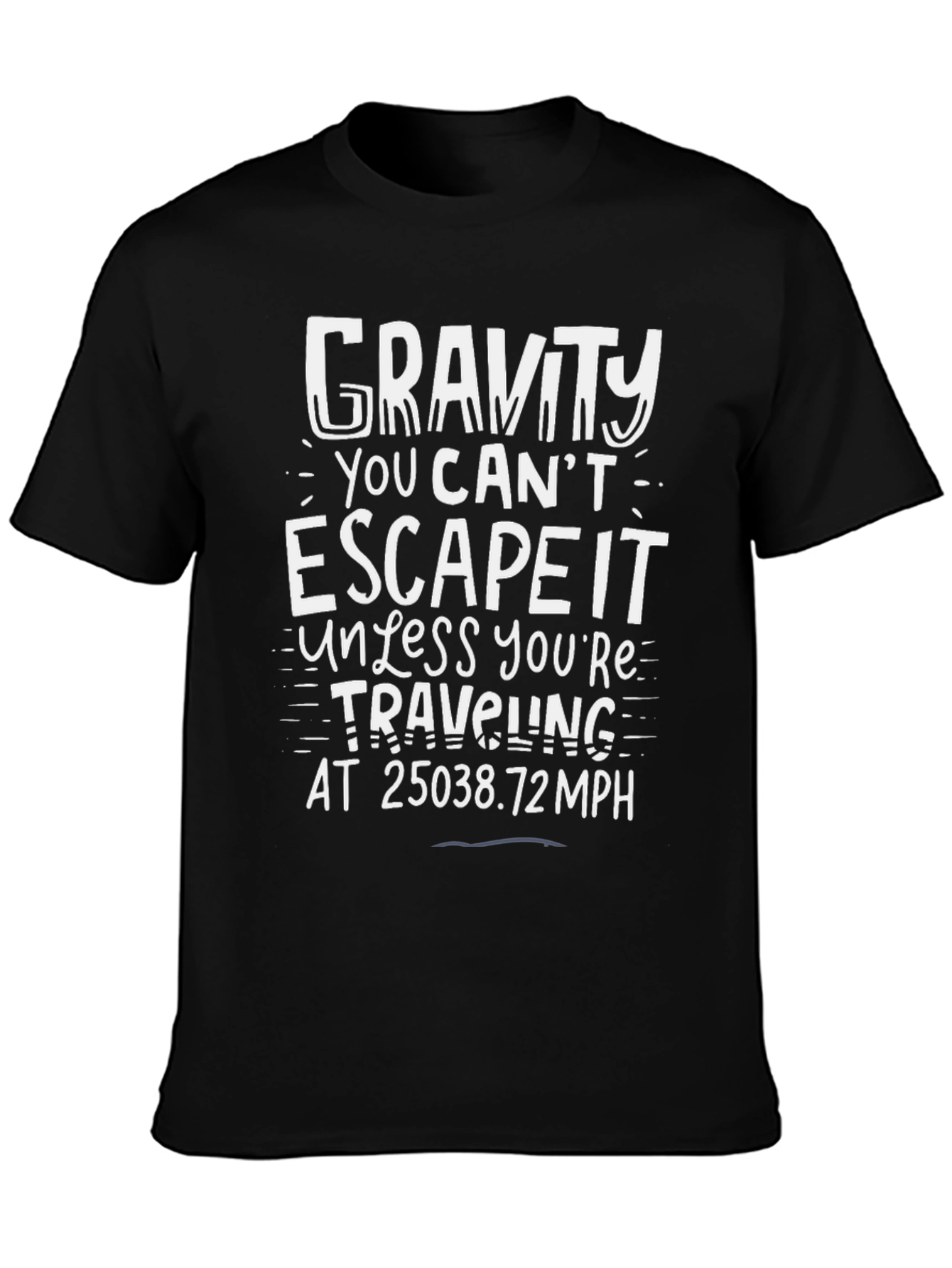 Black Gravity T-Shirt: You Can't Escape It! view 3