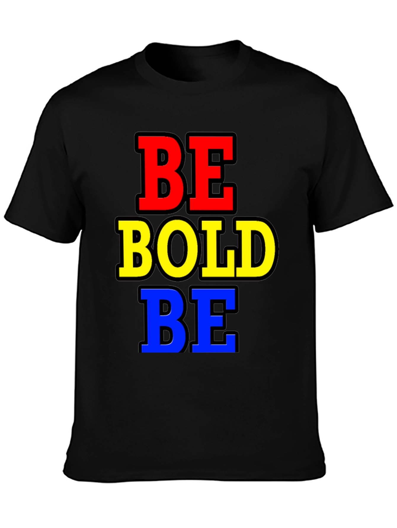 Black Be Bold Black T-Shirt view 3