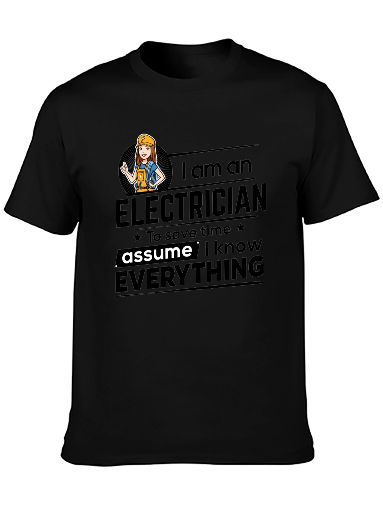 Black Electrician Humor T-Shirt - Assume I Know Everything view 3