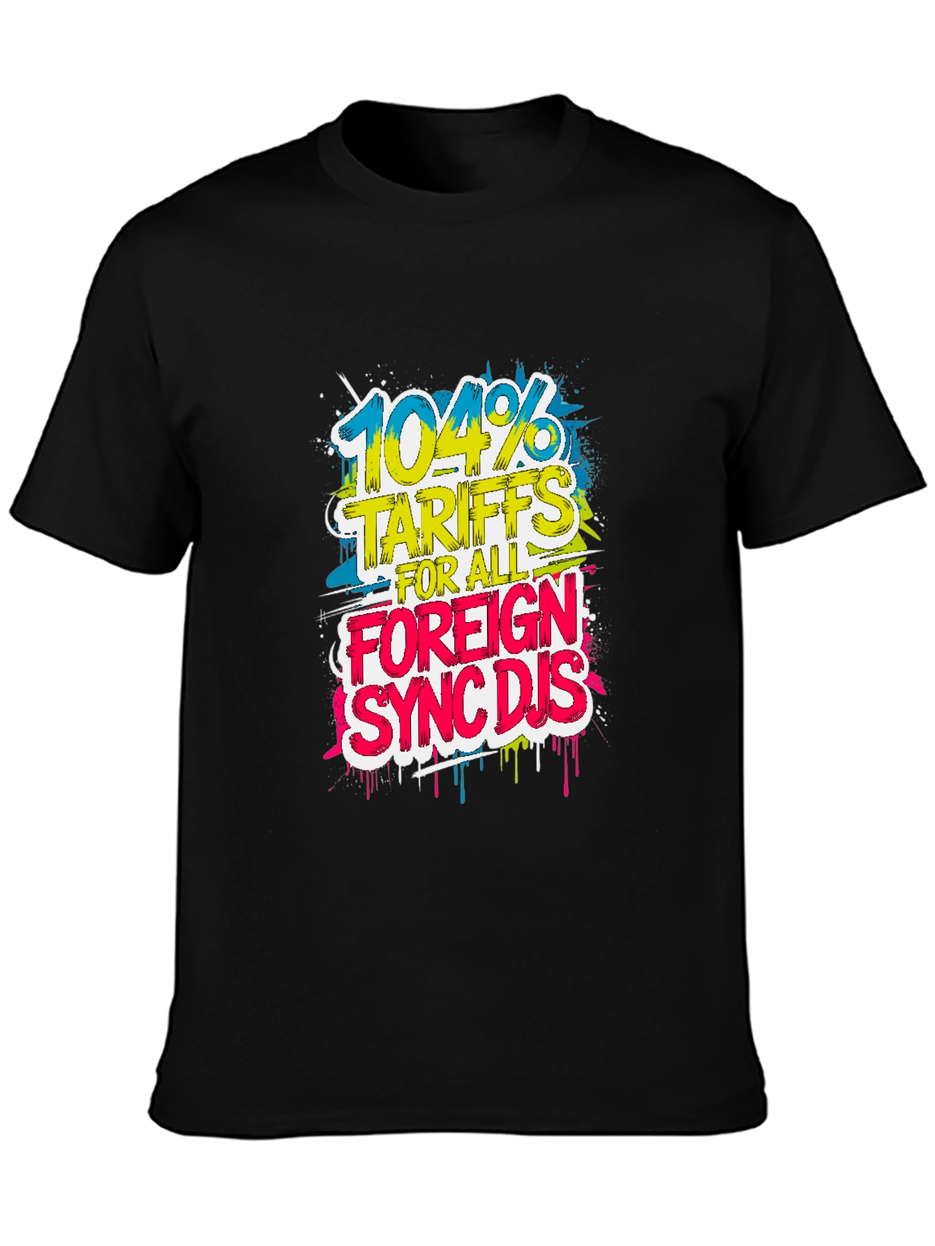 Black 104% Tariffs Foreign Sync DJs Graphic Tee view 3