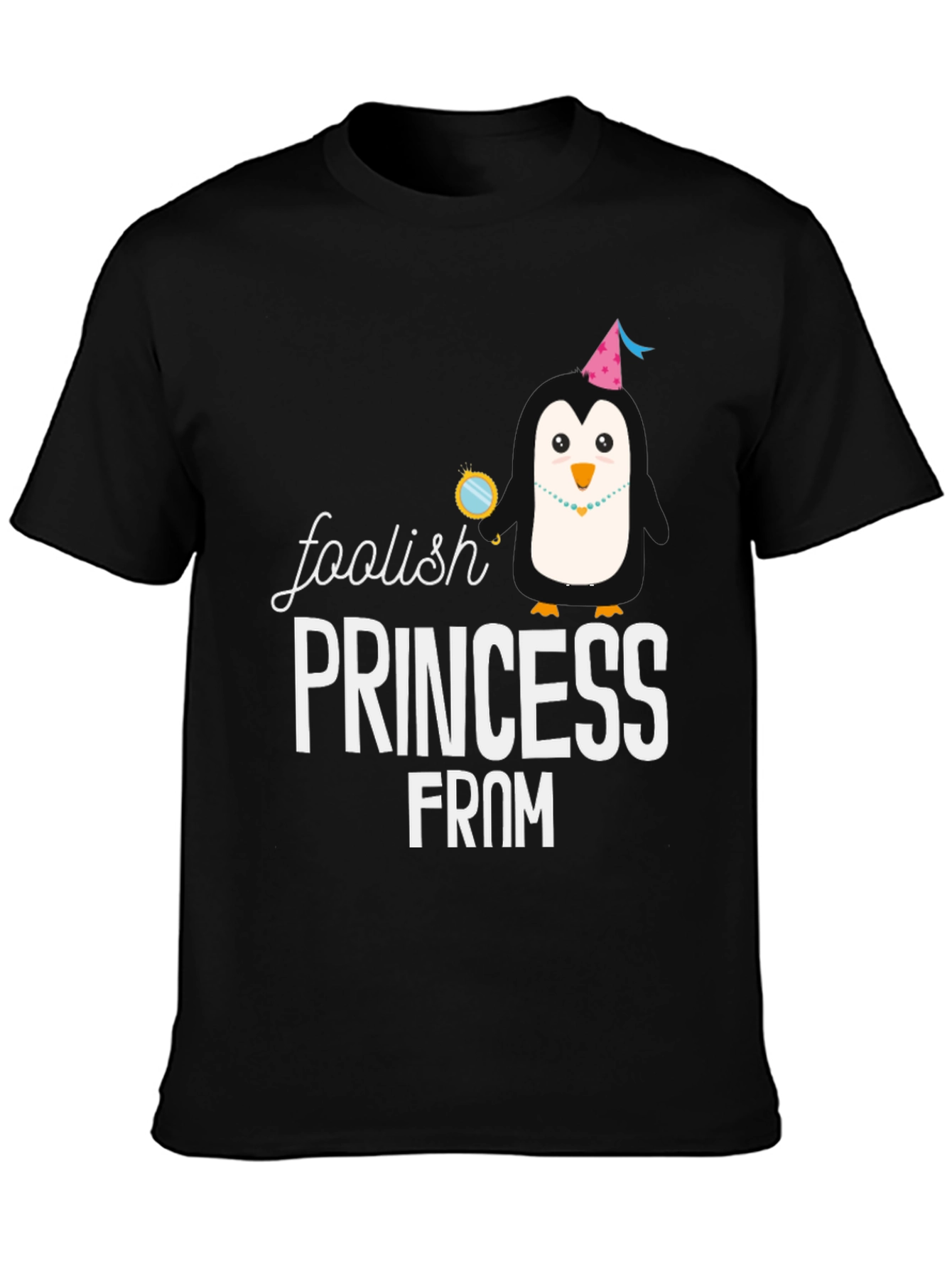 Black Foolish Princess T-Shirt - Novelty Penguin Tee view 3