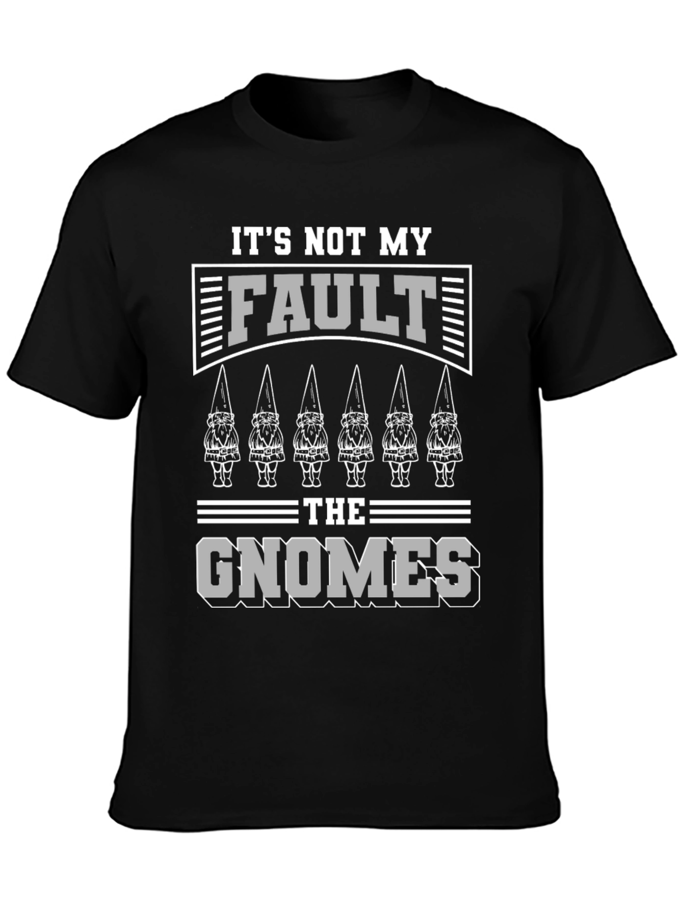 Black It's Not My Fault, The Gnomes Did It T-Shirt view 3