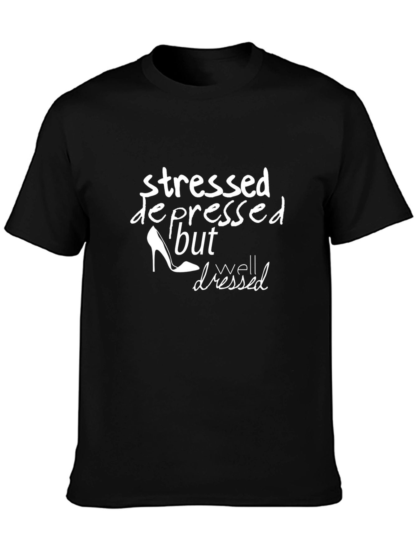 Black Stressed, Depressed, But Well Dressed Graphic Tee view 3