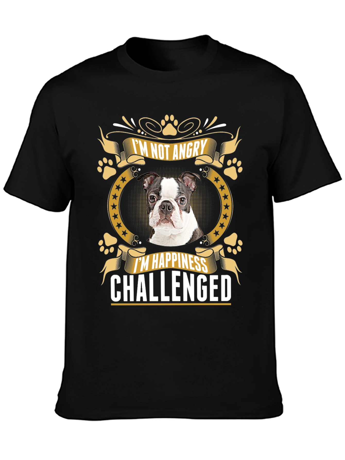 Black Funny Dog T-Shirt - I'm Not Angry, Happiness Challenged view 3