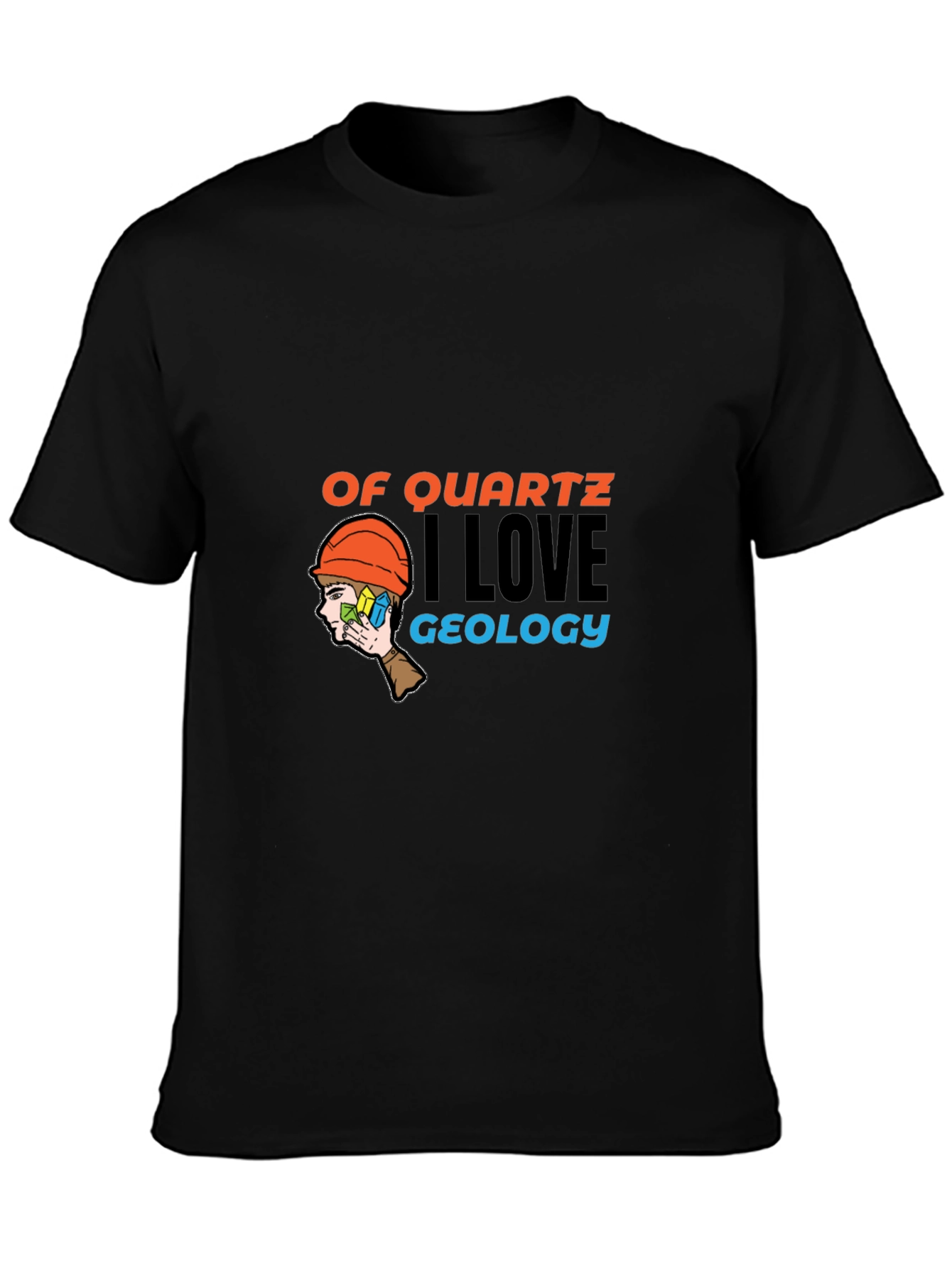 Black Geology Lover T-Shirt - Of Quartz I Love Geology Tee view 3