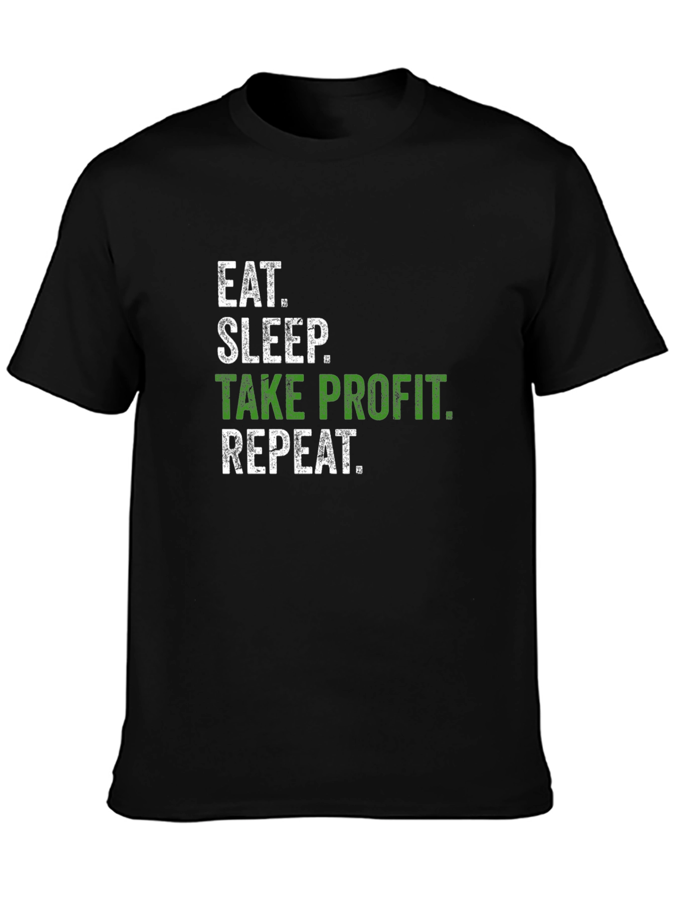 Black Eat Sleep Take Profit Repeat Black T-Shirt view 3
