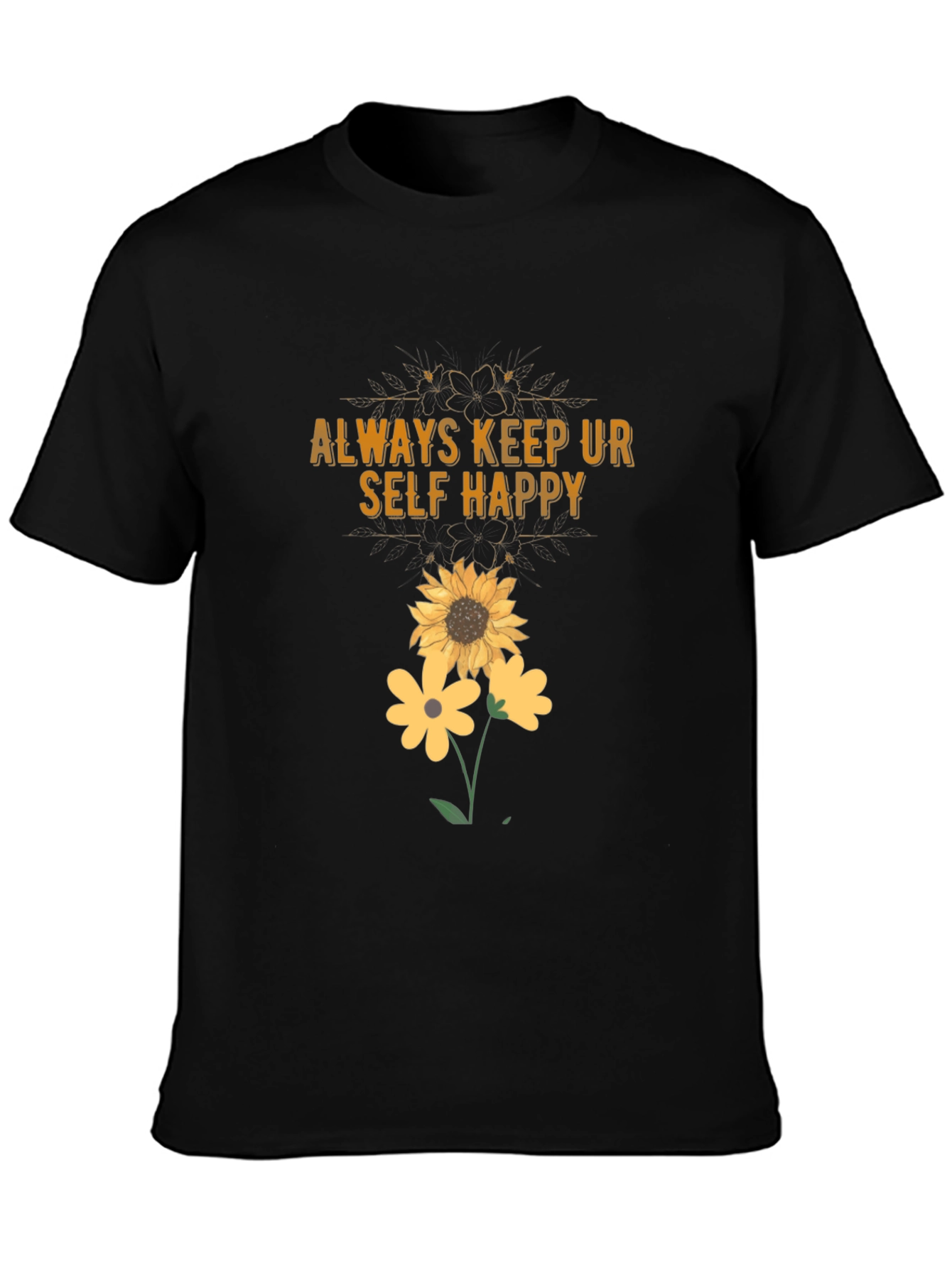 Black Always Keep Ur Self Happy T-Shirt Sunflower Graphic Tee view 3