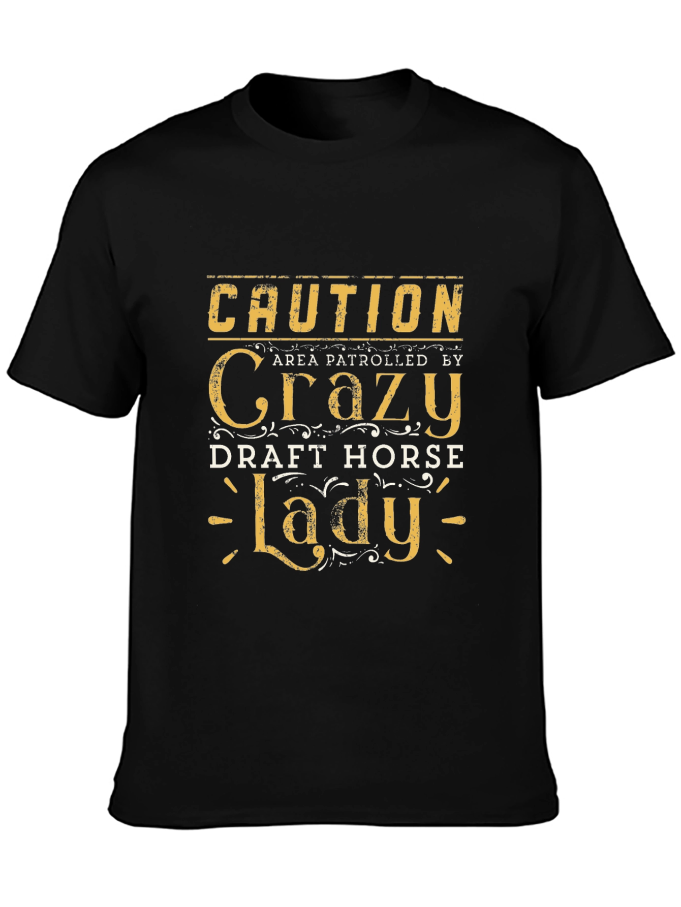 Black Caution Crazy Draft Horse Lady T-Shirt view 3
