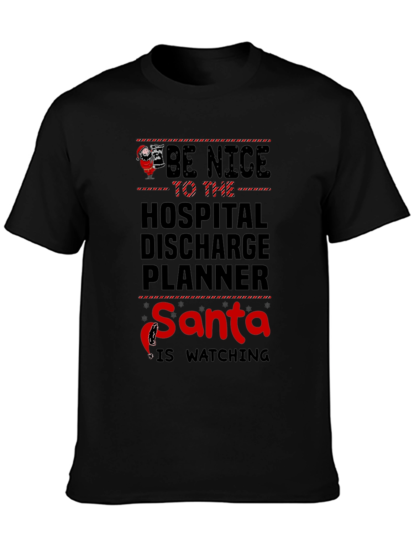 Black Be Nice to the Hospital Discharge Planner Santa T-Shirt view 3