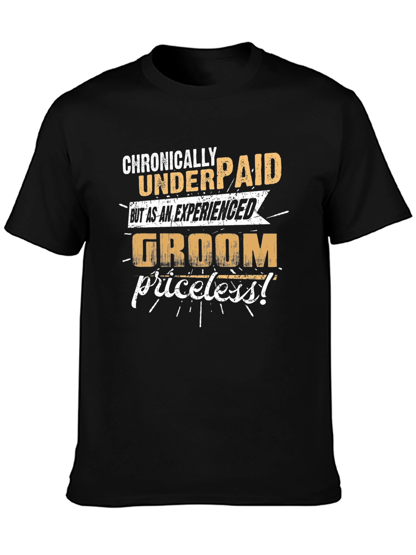 Black Chronically Underpaid Groom T-Shirt view 3
